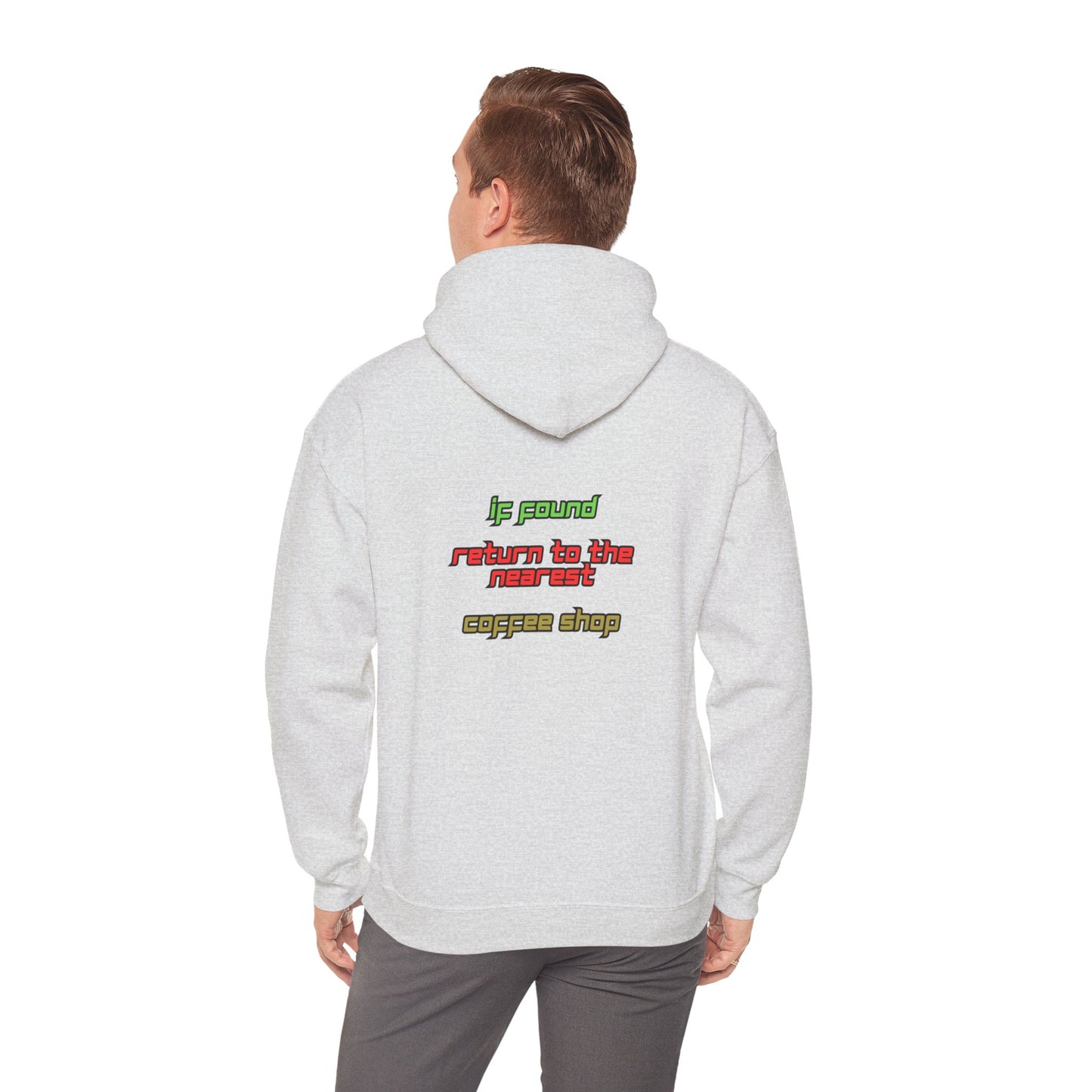 Unisex Heavy Blend™ Hooded Sweatshirt "If found, return to the nearest coffee shop."