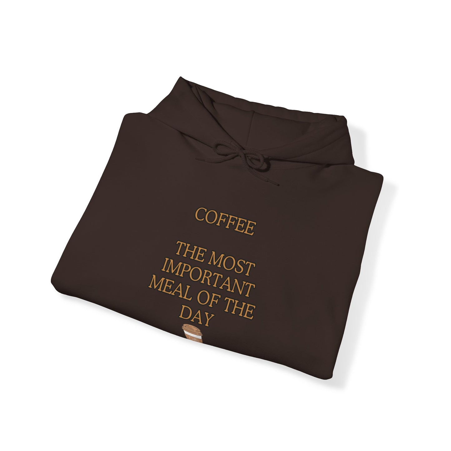 Unisex Heavy Blend™ Hooded Sweatshirt "Coffee: The most important meal of the day."