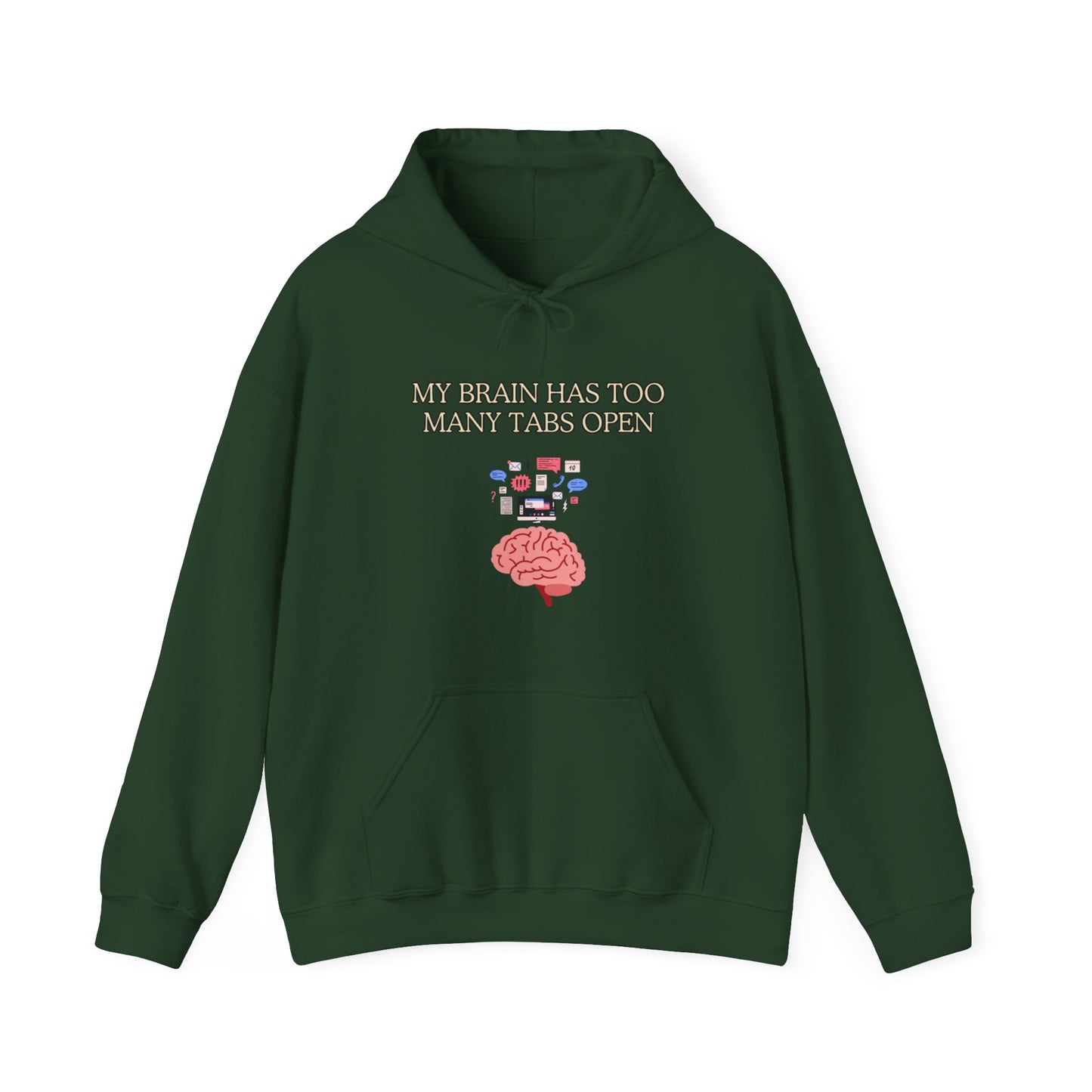 Unisex Heavy Blend™ Hooded Sweatshirt "My brain has too many tabs open."