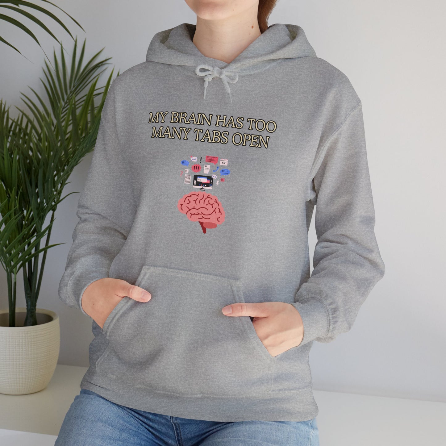 Unisex Heavy Blend™ Hooded Sweatshirt "My brain has too many tabs open."