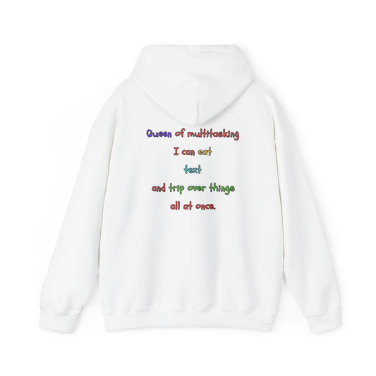 Unisex Heavy Blend™ Hooded Sweatshirt "Queen of multitasking: I can eat, text, and trip over things all at once."