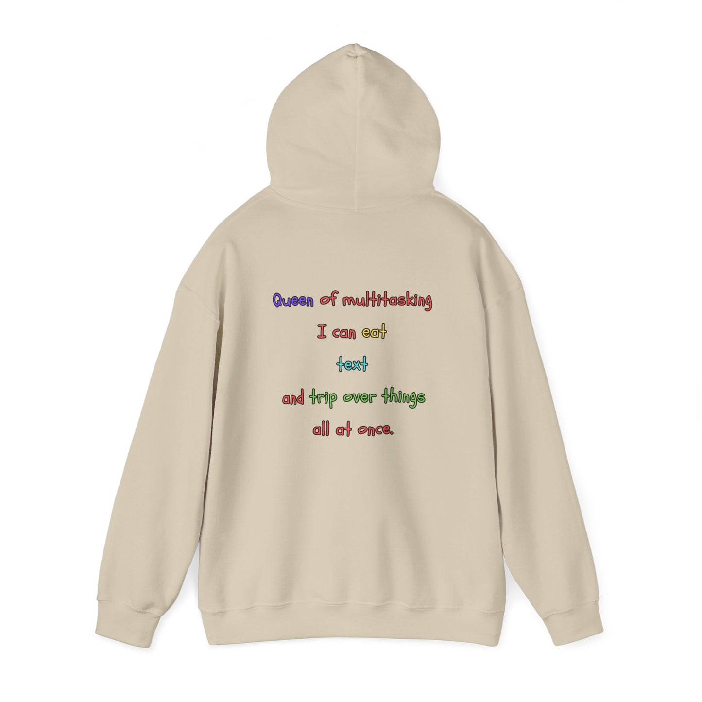 Unisex Heavy Blend™ Hooded Sweatshirt "Queen of multitasking: I can eat, text, and trip over things all at once."