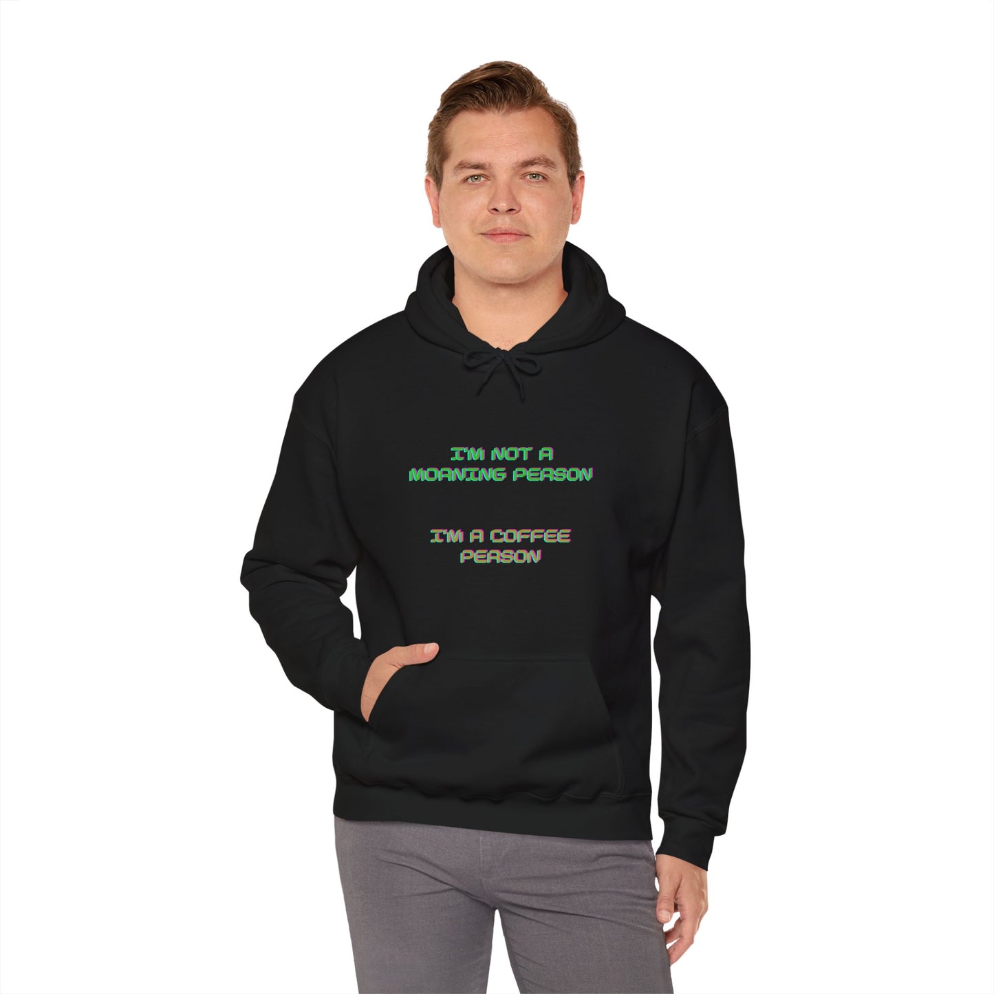 Unisex Heavy Blend™ Hooded Sweatshirt "I'm not a morning person, I'm a coffee person"