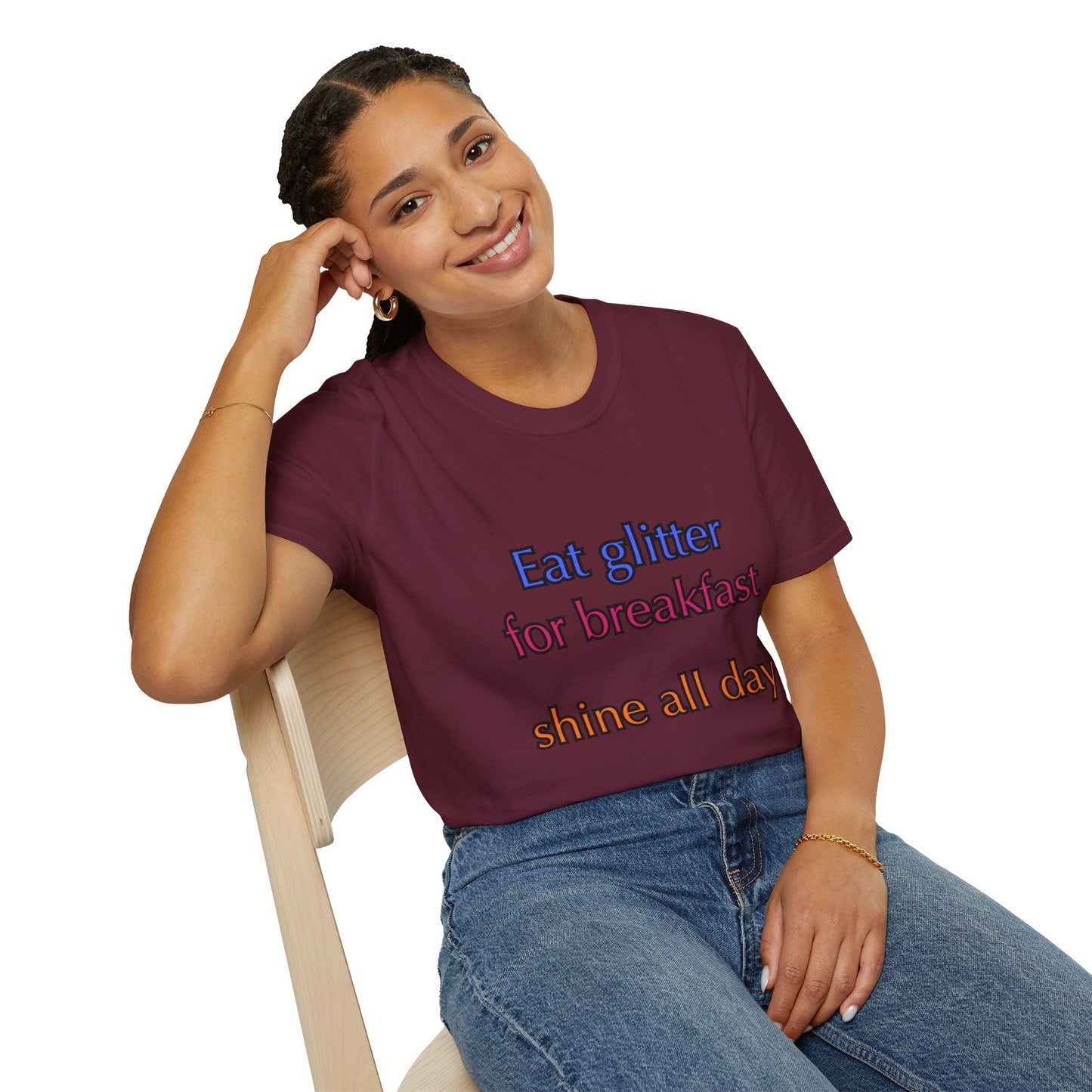 Unisex Softstyle T-Shirt "Eat glitter for breakfast and shine all day."