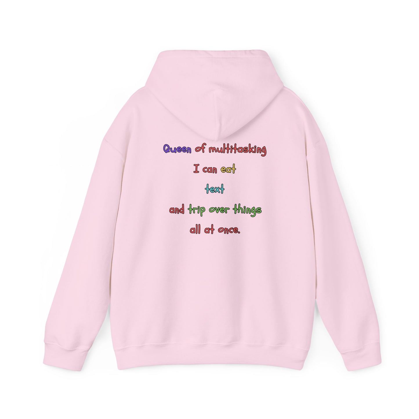 Unisex Heavy Blend™ Hooded Sweatshirt "Queen of multitasking: I can eat, text, and trip over things all at once."