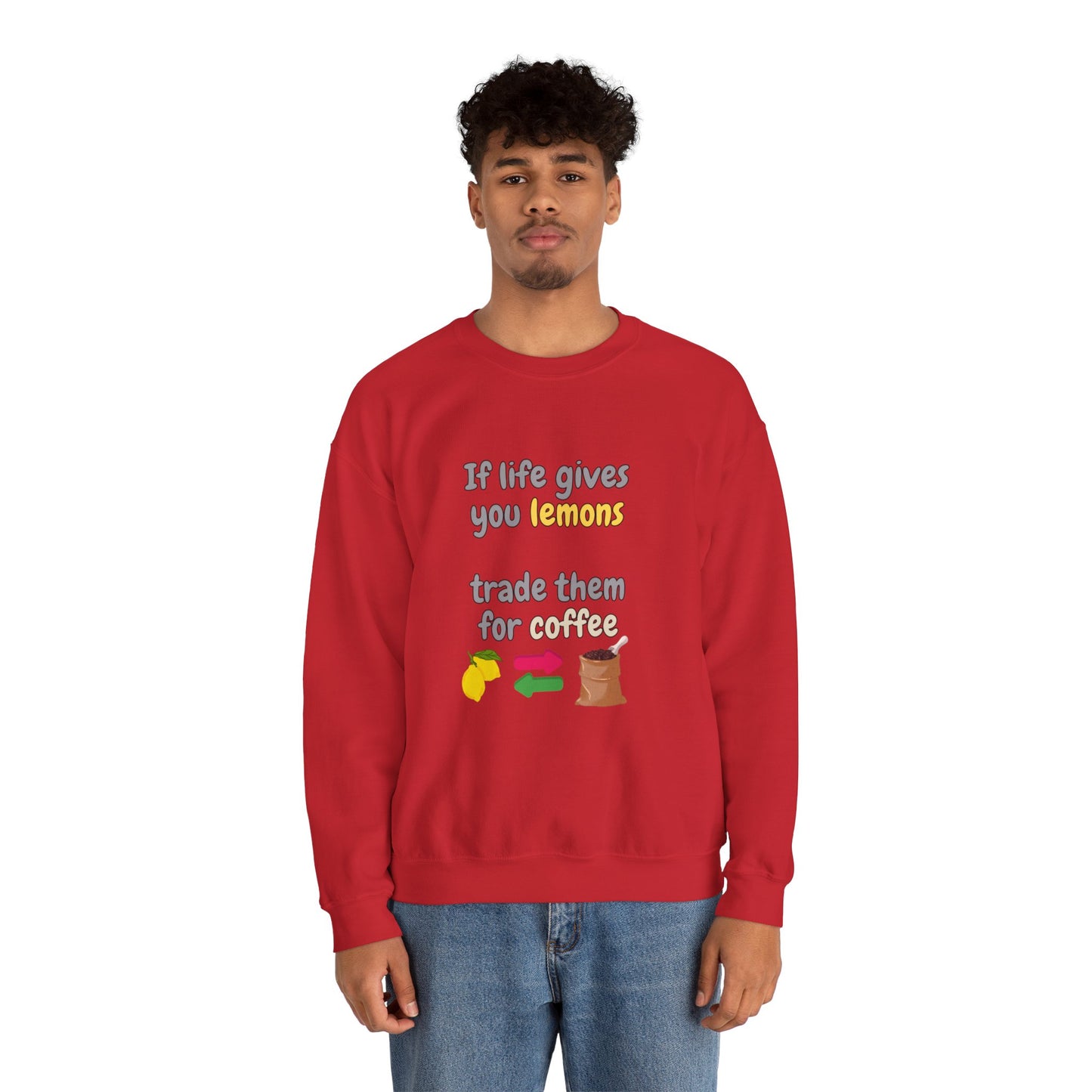 Unisex Heavy Blend™ Crewneck Sweatshirt "If life gives you lemons trade them for coffee"