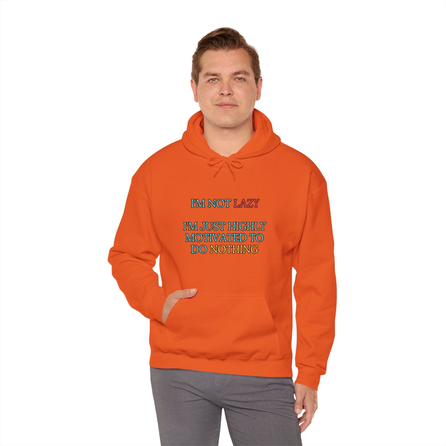 Unisex Heavy Blend™ Hooded Sweatshirt "I'm not lazy, I'm just highly motivated to do nothing."