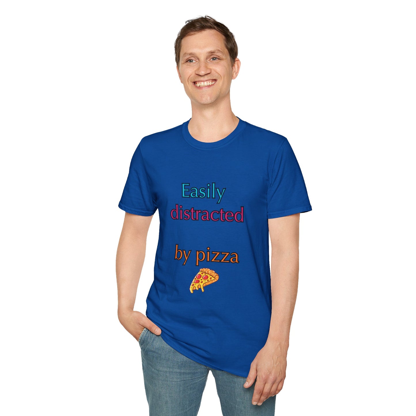 Unisex Softstyle T-Shirt "Easily distracted by pizza."