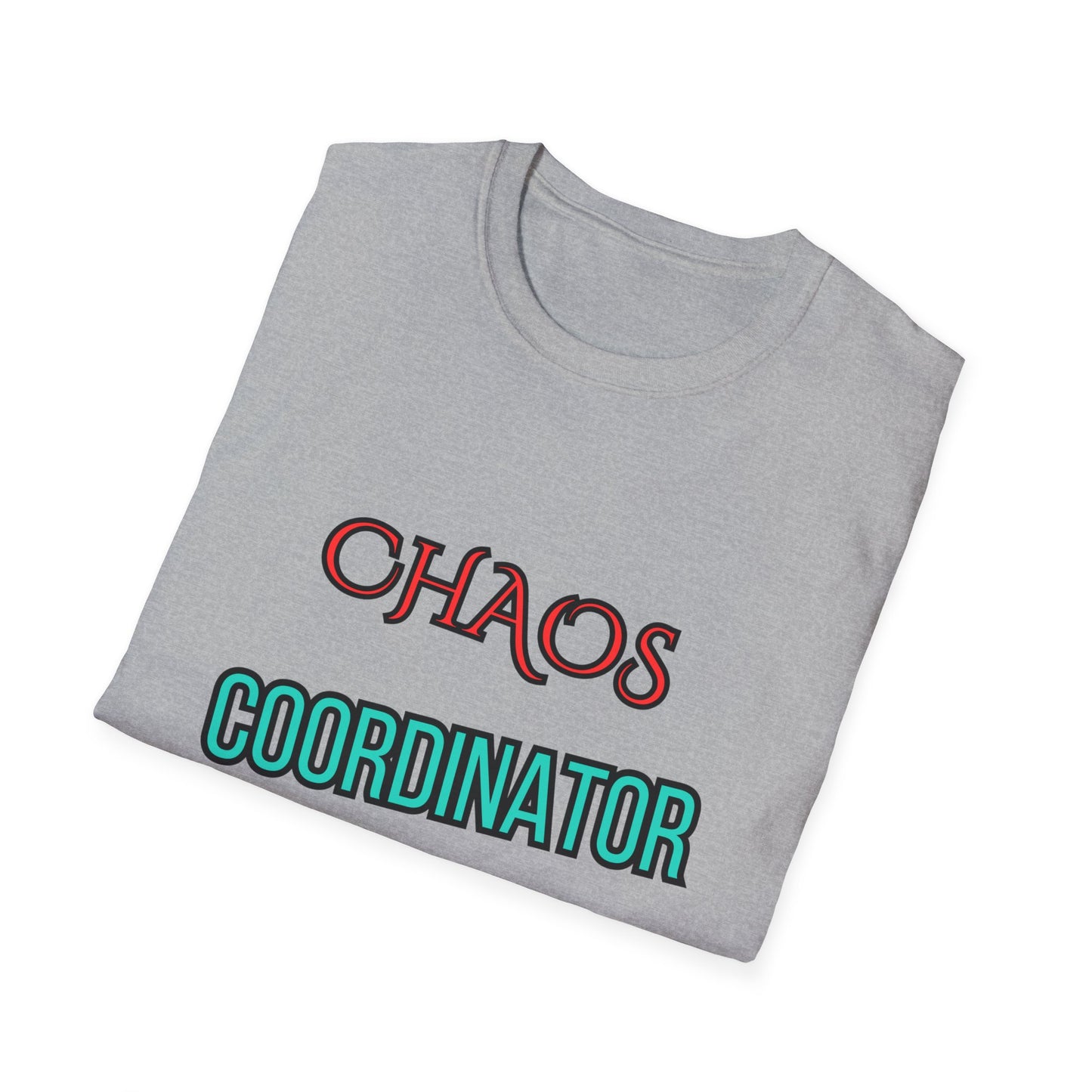 Unisex Softstyle T-Shirt "Chaos coordinator."