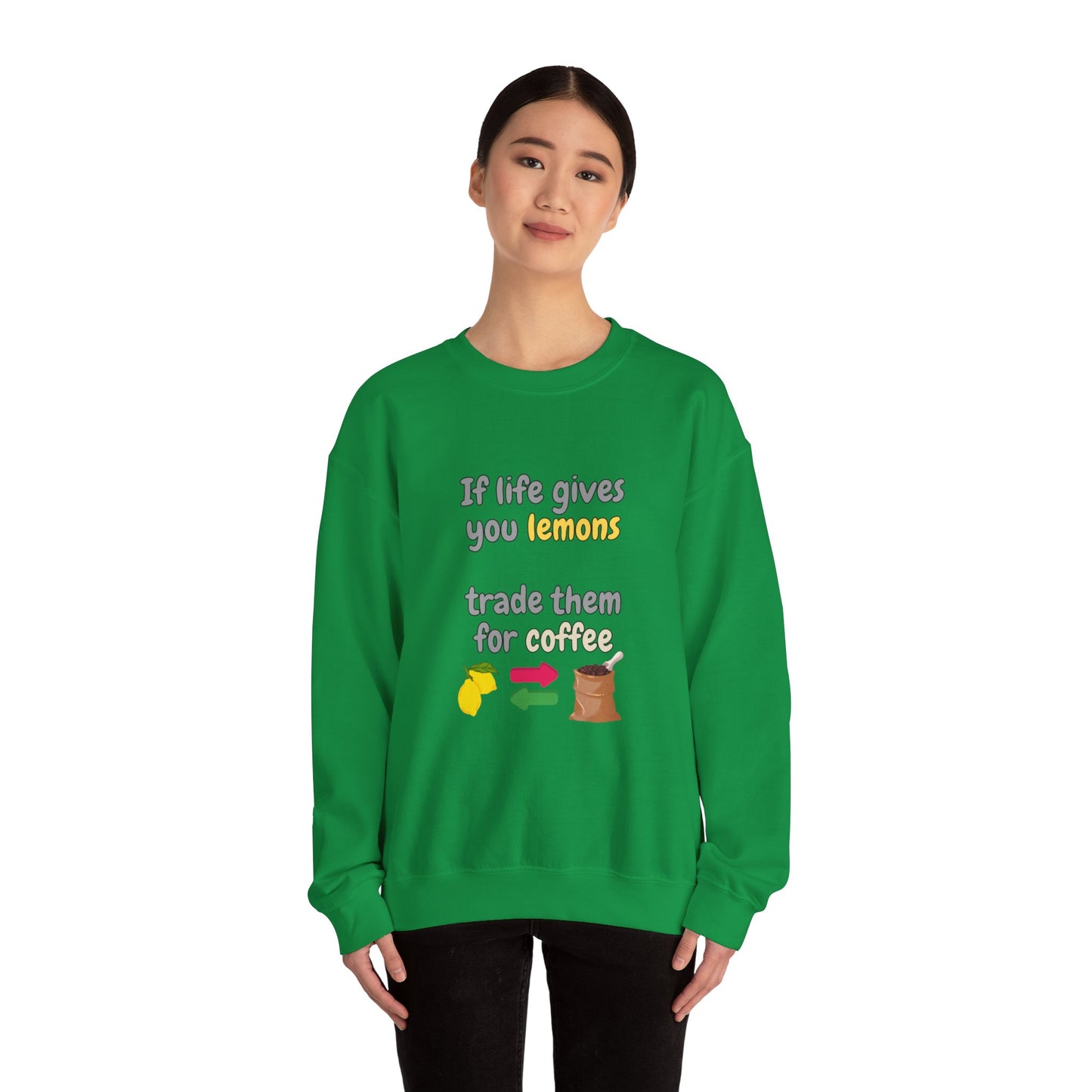 Unisex Heavy Blend™ Crewneck Sweatshirt "If life gives you lemons trade them for coffee"