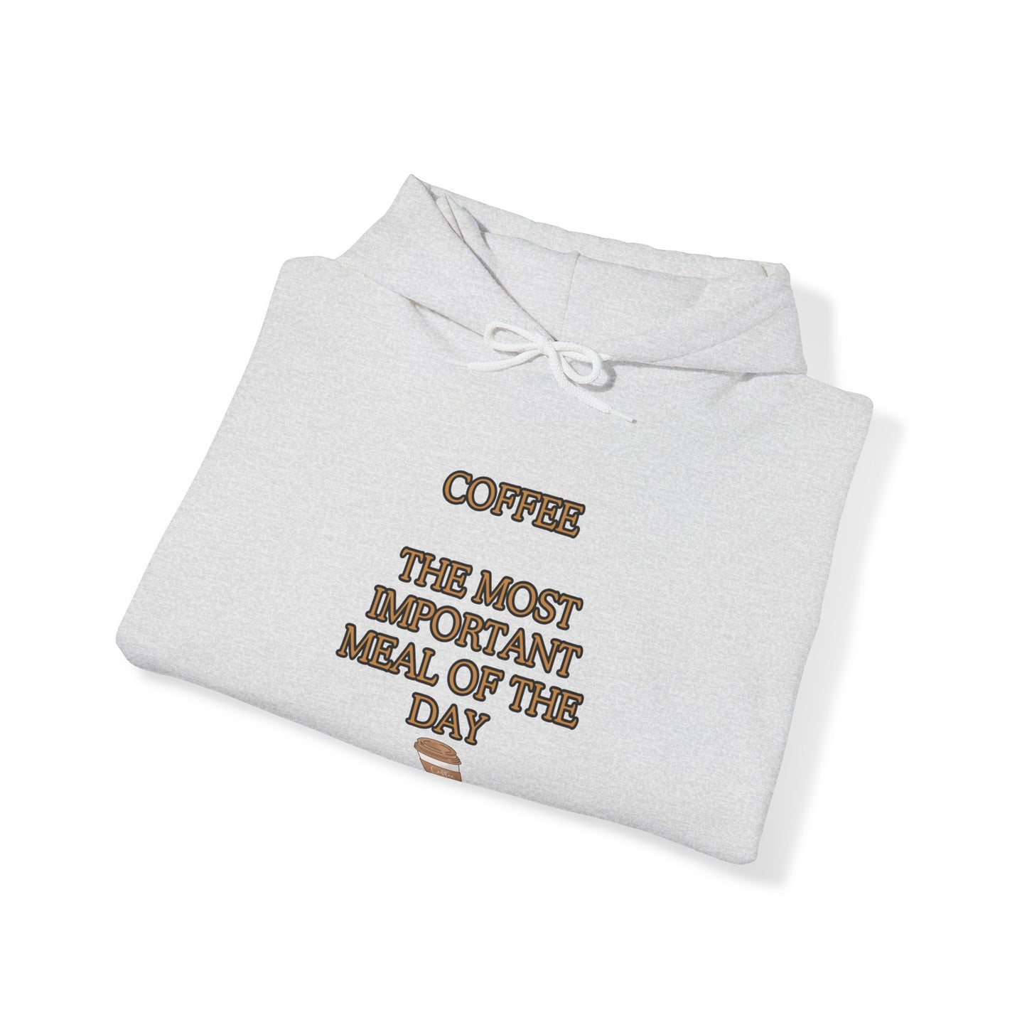 Unisex Heavy Blend™ Hooded Sweatshirt "Coffee: The most important meal of the day."