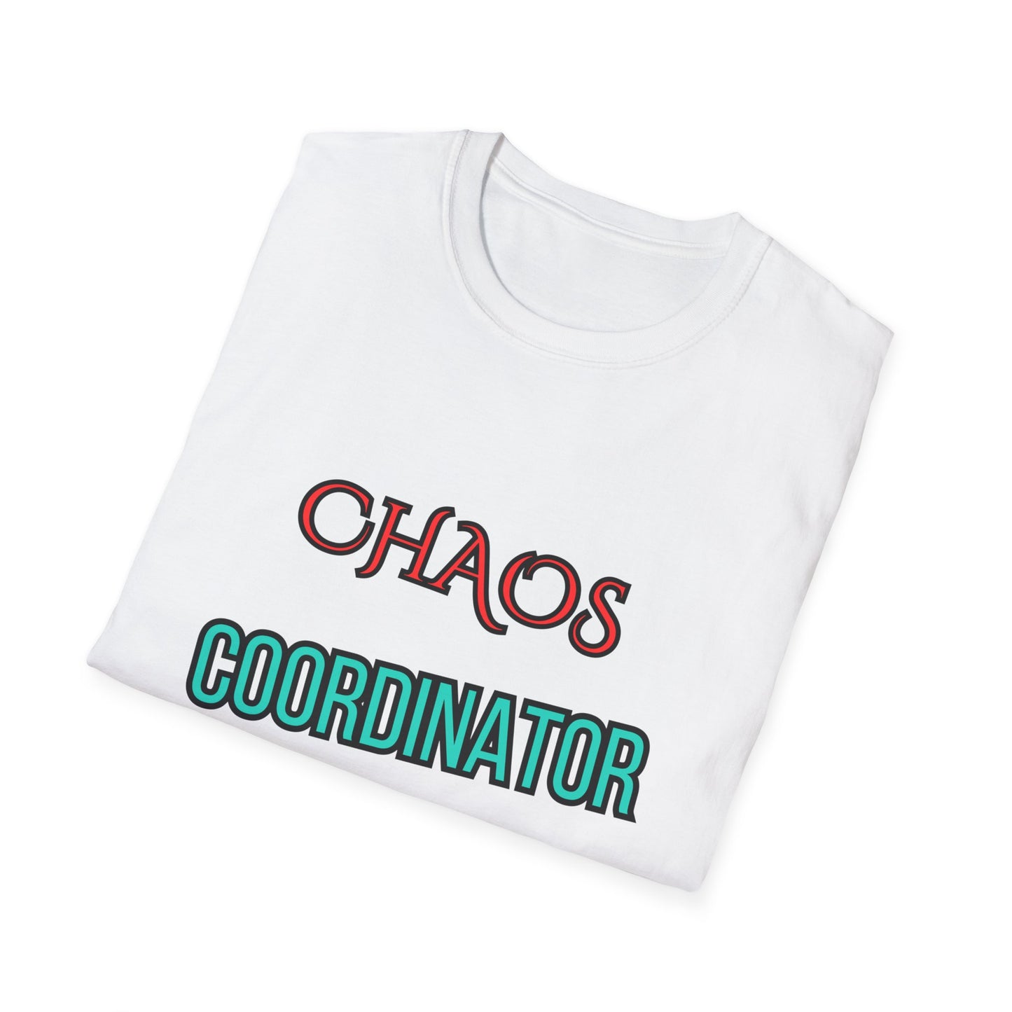 Unisex Softstyle T-Shirt "Chaos coordinator."