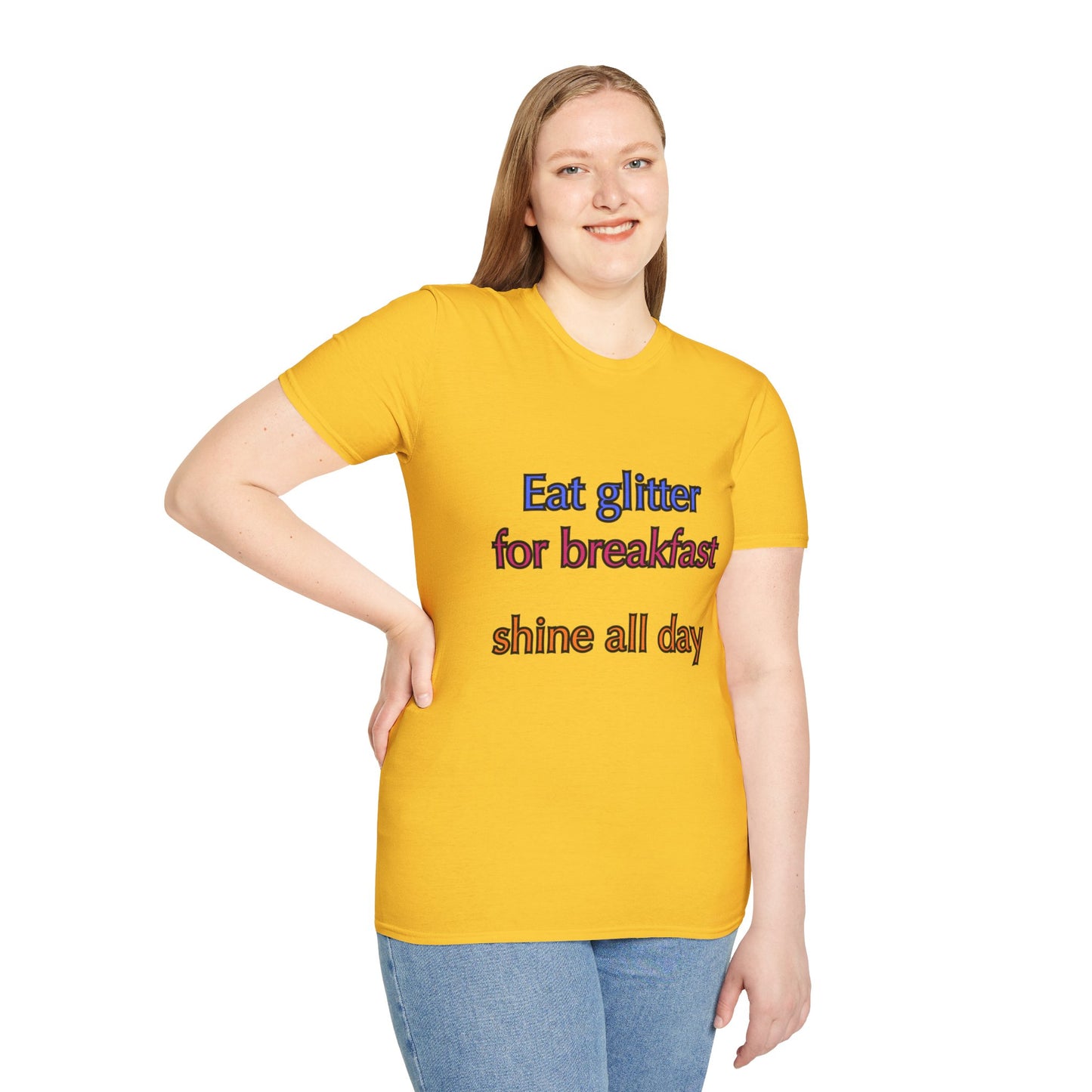 Unisex Softstyle T-Shirt "Eat glitter for breakfast and shine all day."