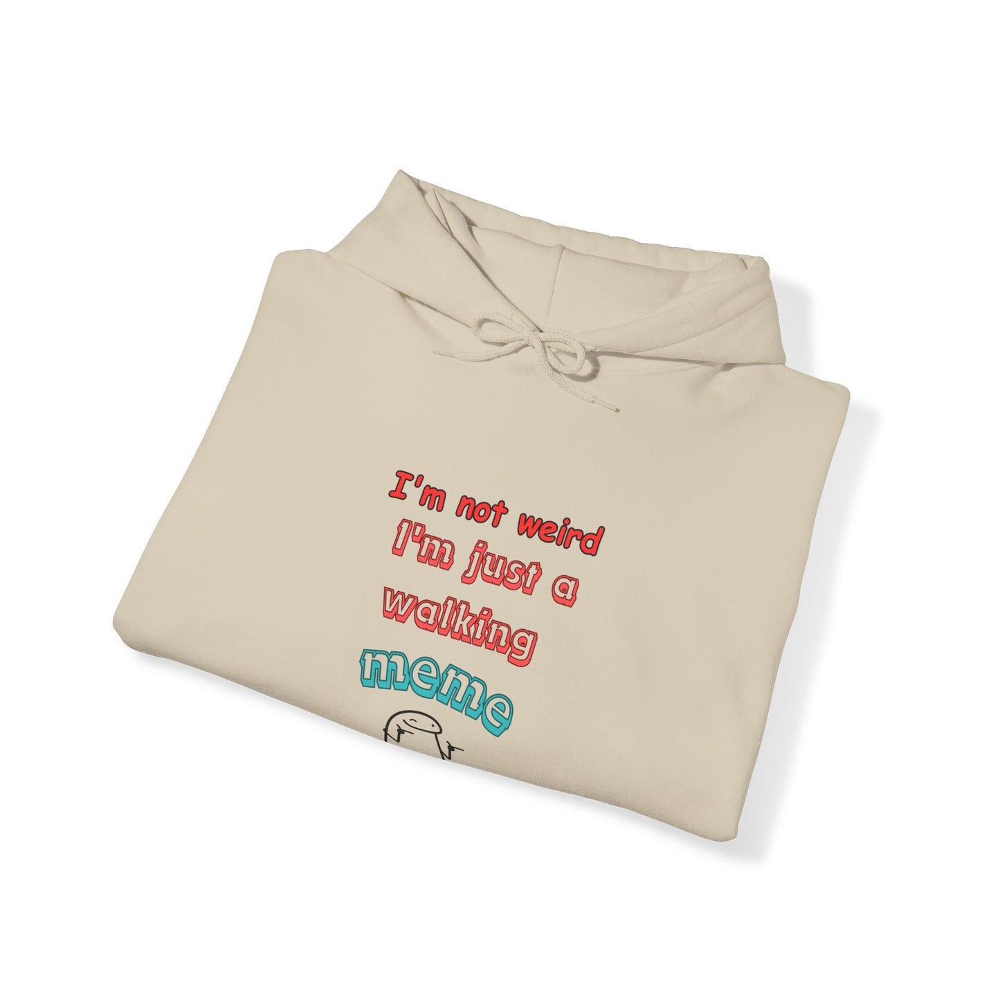 Unisex Heavy Blend™ Hooded Sweatshirt "I'm not weird, I'm just a walking meme"