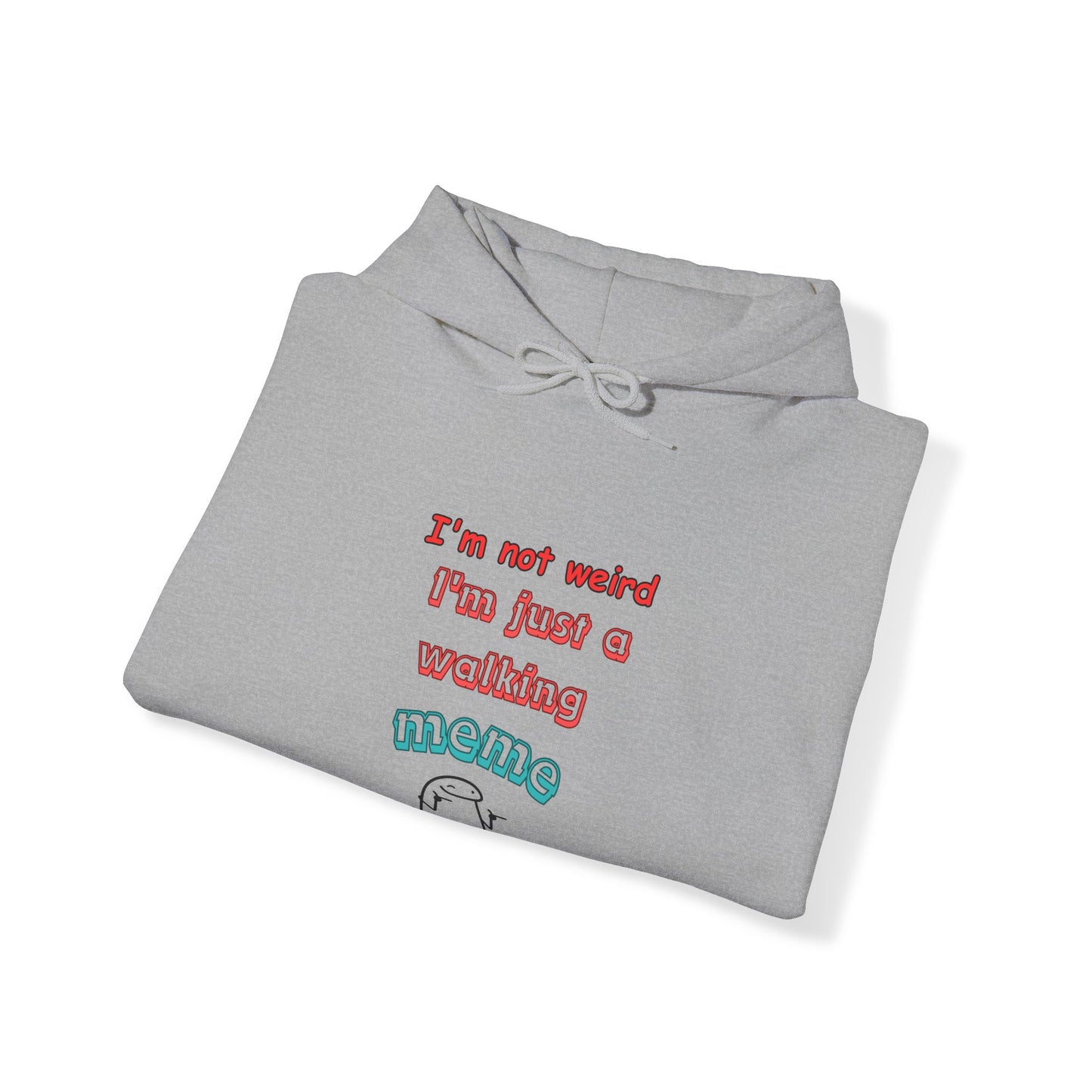 Unisex Heavy Blend™ Hooded Sweatshirt "I'm not weird, I'm just a walking meme"