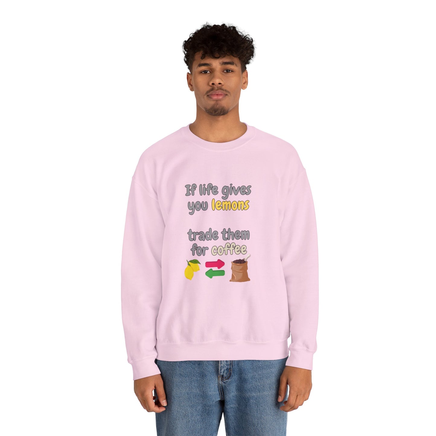 Unisex Heavy Blend™ Crewneck Sweatshirt "If life gives you lemons trade them for coffee"