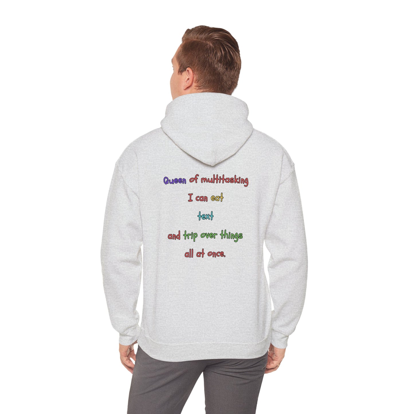 Unisex Heavy Blend™ Hooded Sweatshirt "Queen of multitasking: I can eat, text, and trip over things all at once."