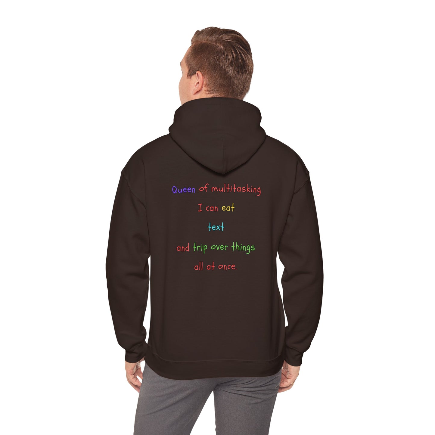 Unisex Heavy Blend™ Hooded Sweatshirt "Queen of multitasking: I can eat, text, and trip over things all at once."