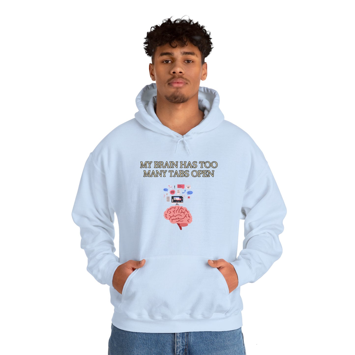 Unisex Heavy Blend™ Hooded Sweatshirt "My brain has too many tabs open."