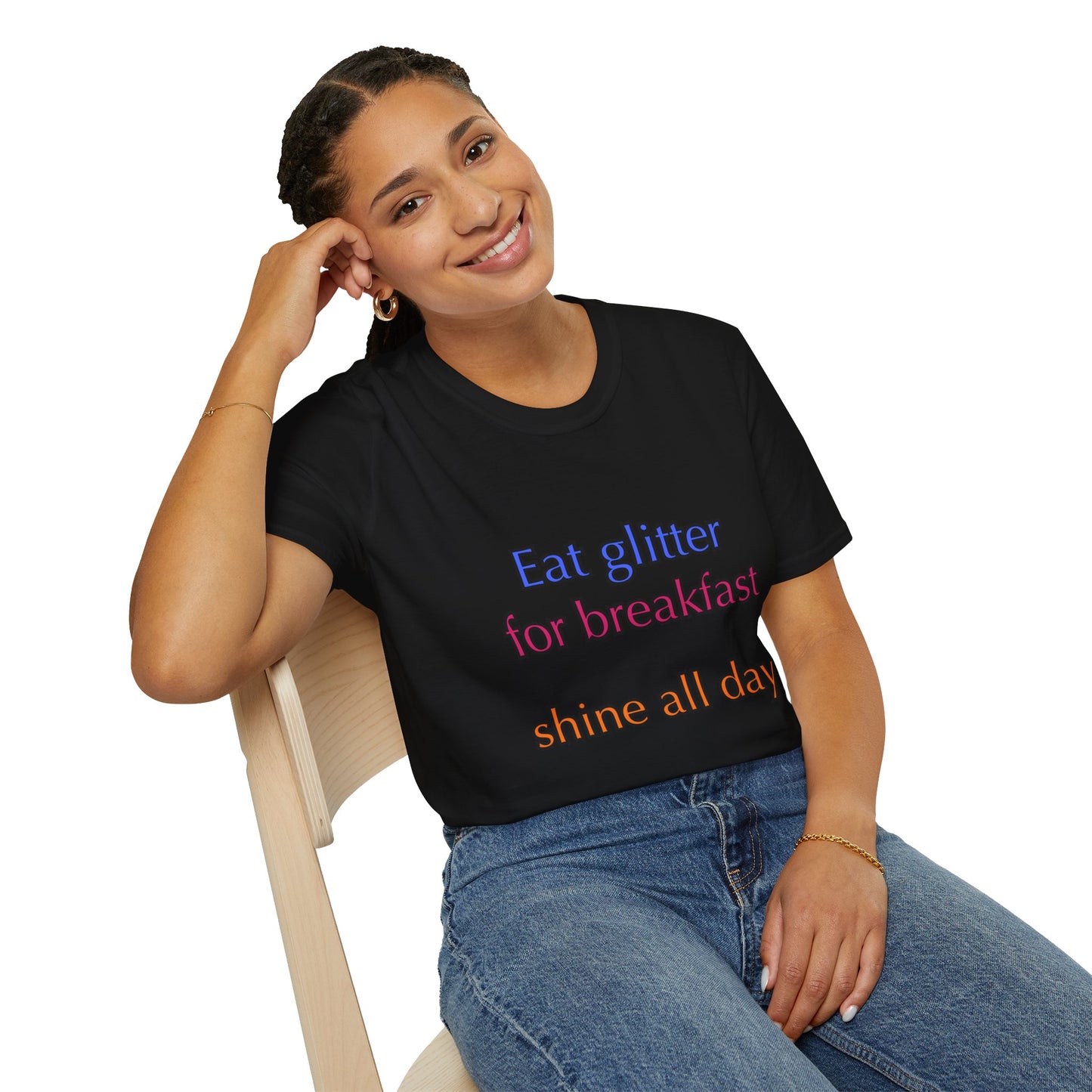 Unisex Softstyle T-Shirt "Eat glitter for breakfast and shine all day."