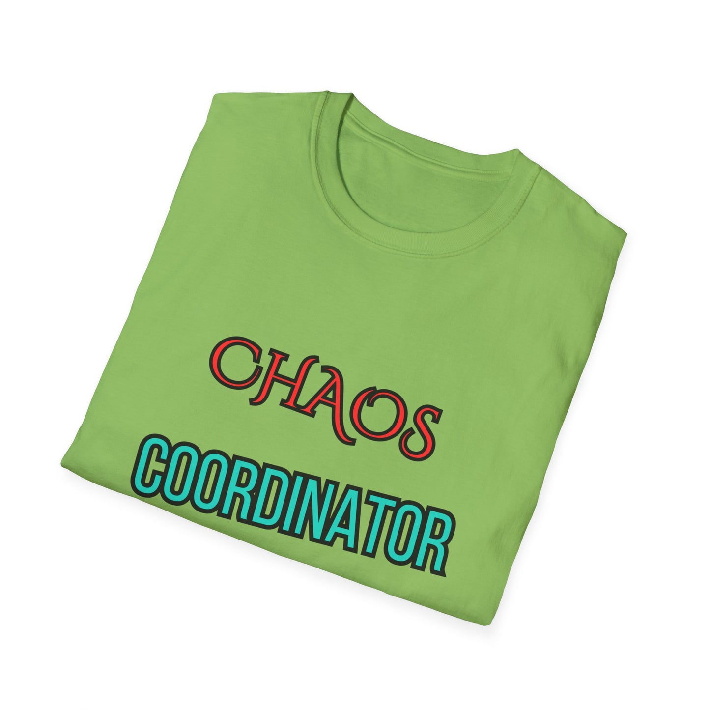 Unisex Softstyle T-Shirt "Chaos coordinator."