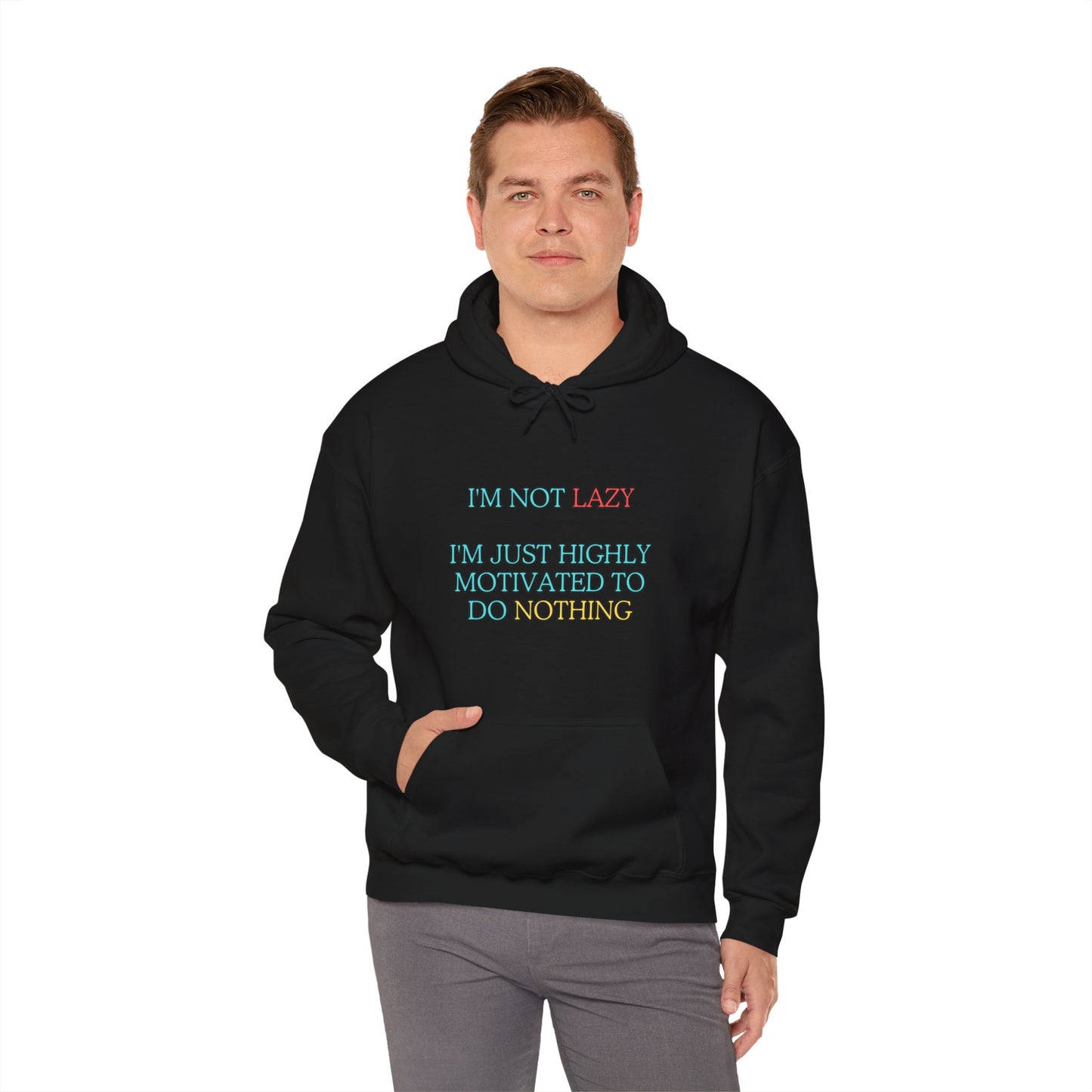 Unisex Heavy Blend™ Hooded Sweatshirt "I'm not lazy, I'm just highly motivated to do nothing."