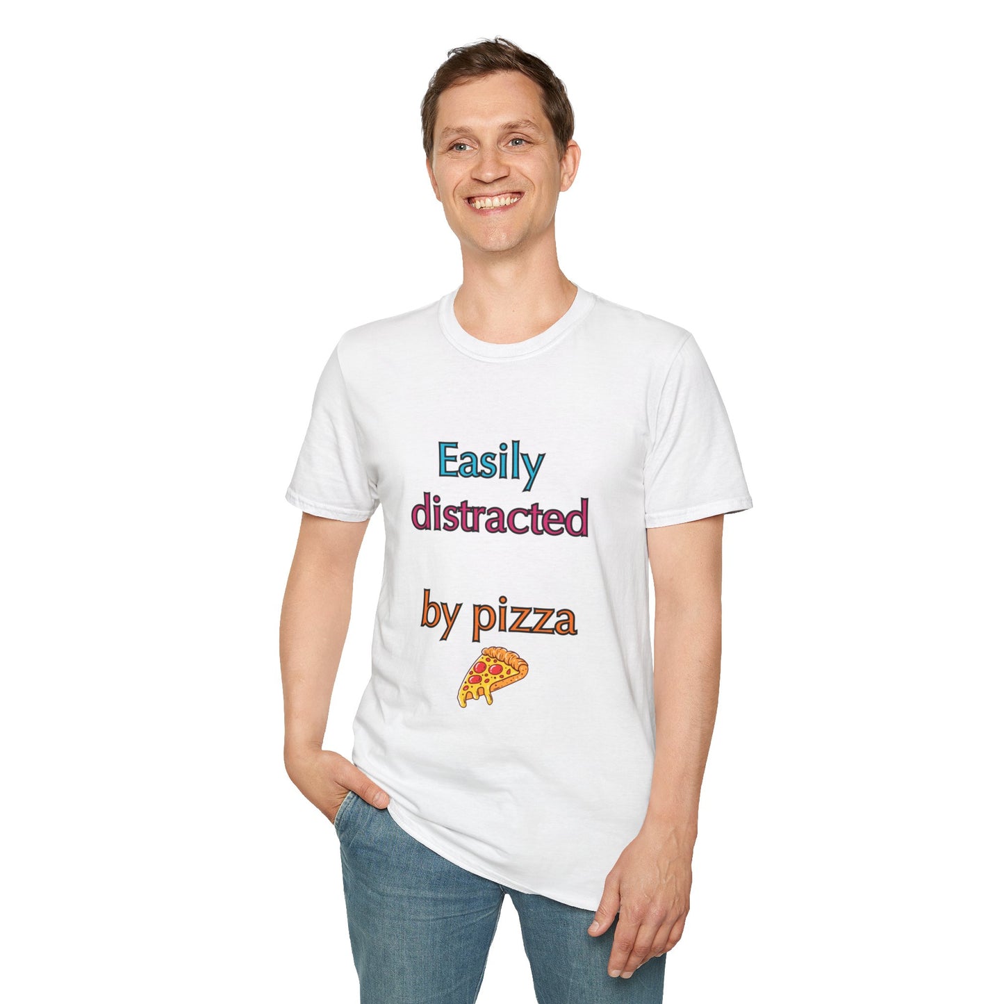 Unisex Softstyle T-Shirt "Easily distracted by pizza."