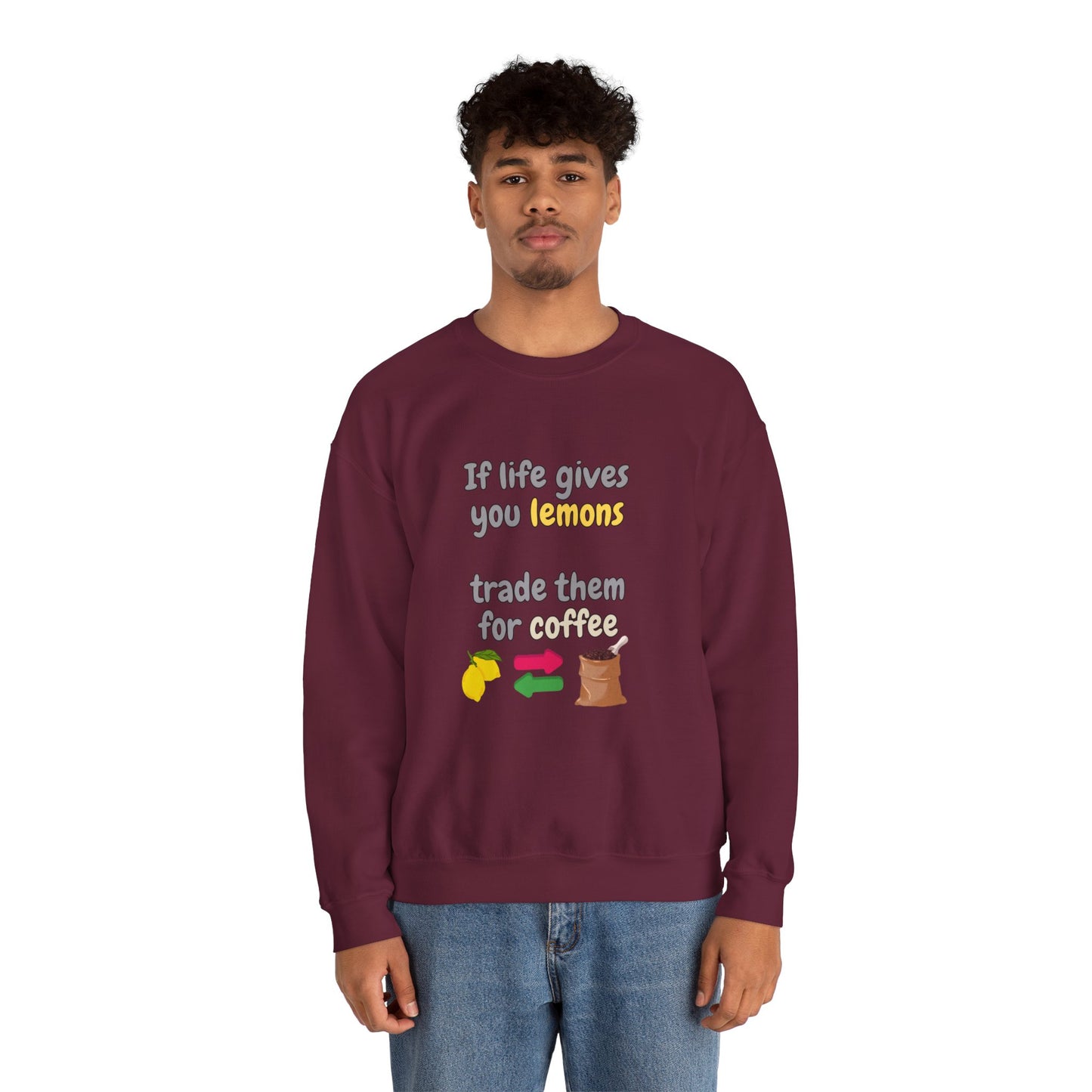 Unisex Heavy Blend™ Crewneck Sweatshirt "If life gives you lemons trade them for coffee"