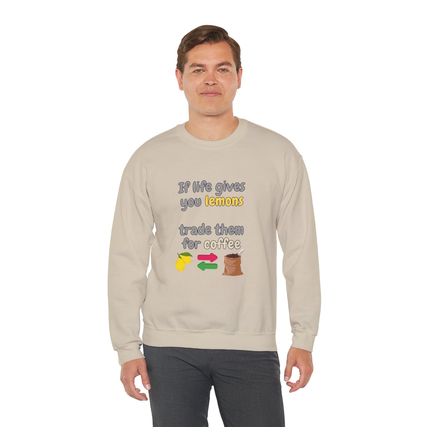 Unisex Heavy Blend™ Crewneck Sweatshirt "If life gives you lemons trade them for coffee"