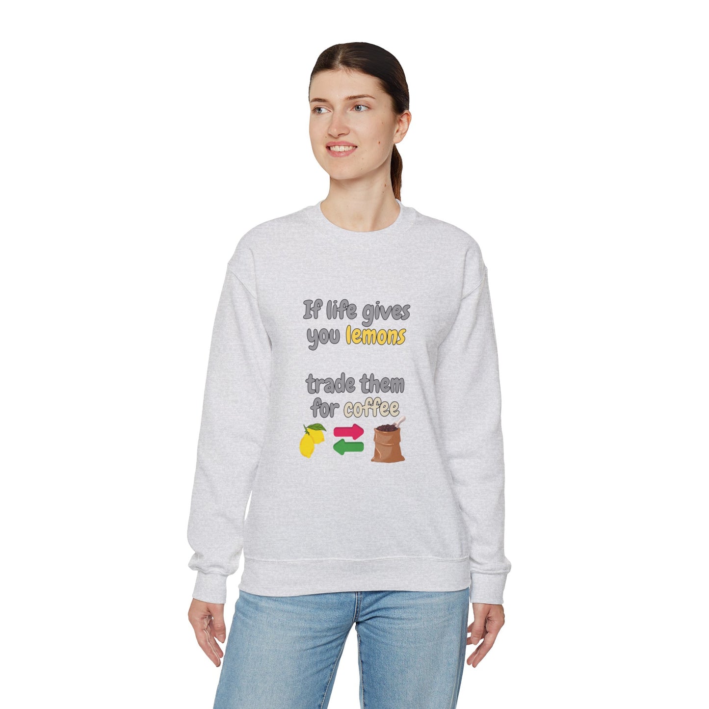 Unisex Heavy Blend™ Crewneck Sweatshirt "If life gives you lemons trade them for coffee"