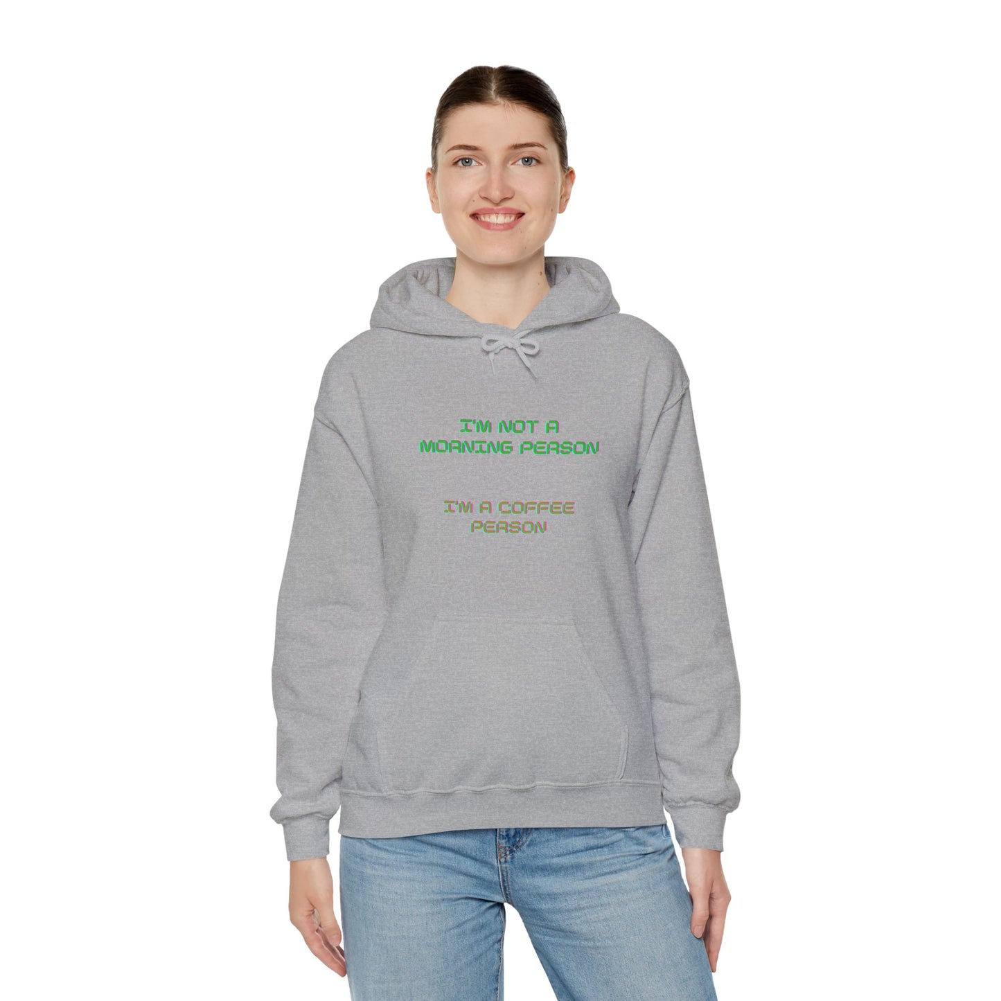 Unisex Heavy Blend™ Hooded Sweatshirt "I'm not a morning person, I'm a coffee person"