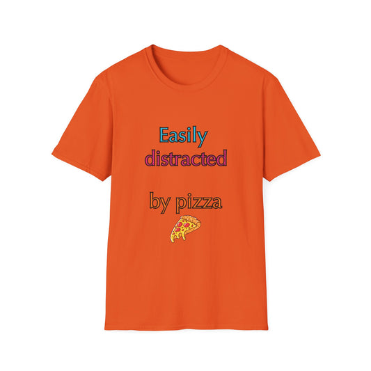 Unisex Softstyle T-Shirt "Easily distracted by pizza."