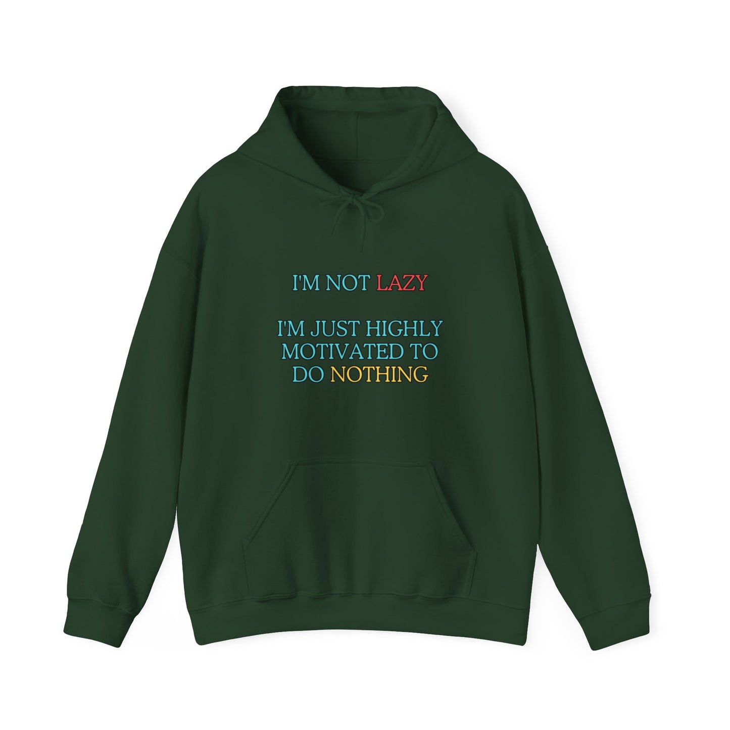 Unisex Heavy Blend™ Hooded Sweatshirt "I'm not lazy, I'm just highly motivated to do nothing."