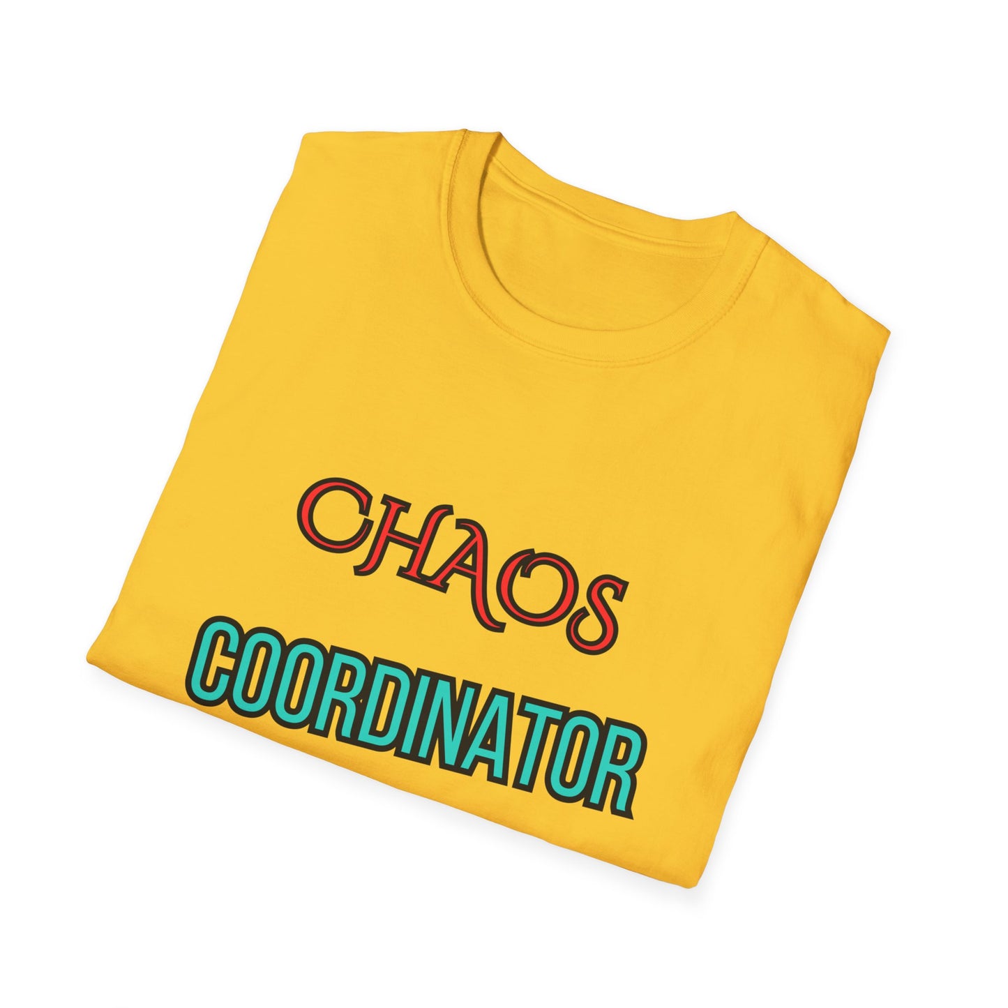 Unisex Softstyle T-Shirt "Chaos coordinator."