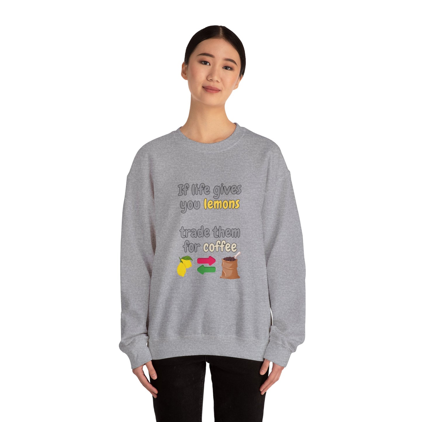 Unisex Heavy Blend™ Crewneck Sweatshirt "If life gives you lemons trade them for coffee"