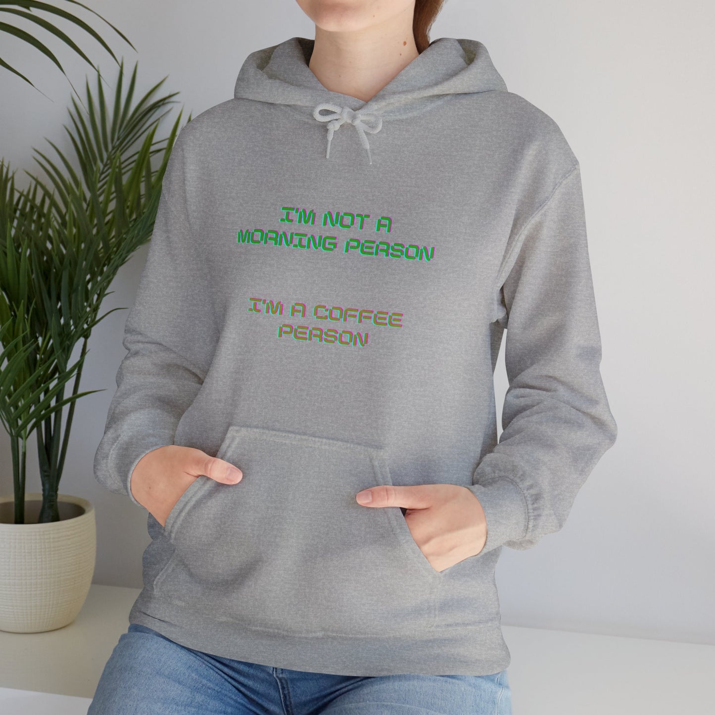 Unisex Heavy Blend™ Hooded Sweatshirt "I'm not a morning person, I'm a coffee person"