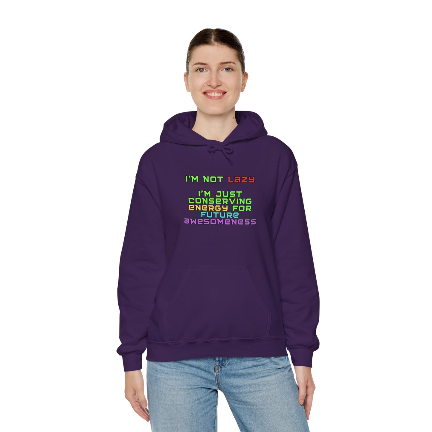 Unisex Heavy Blend™ Hooded Sweatshirt "I'm not lazy, I'm just conserving energy for future awesomeness."