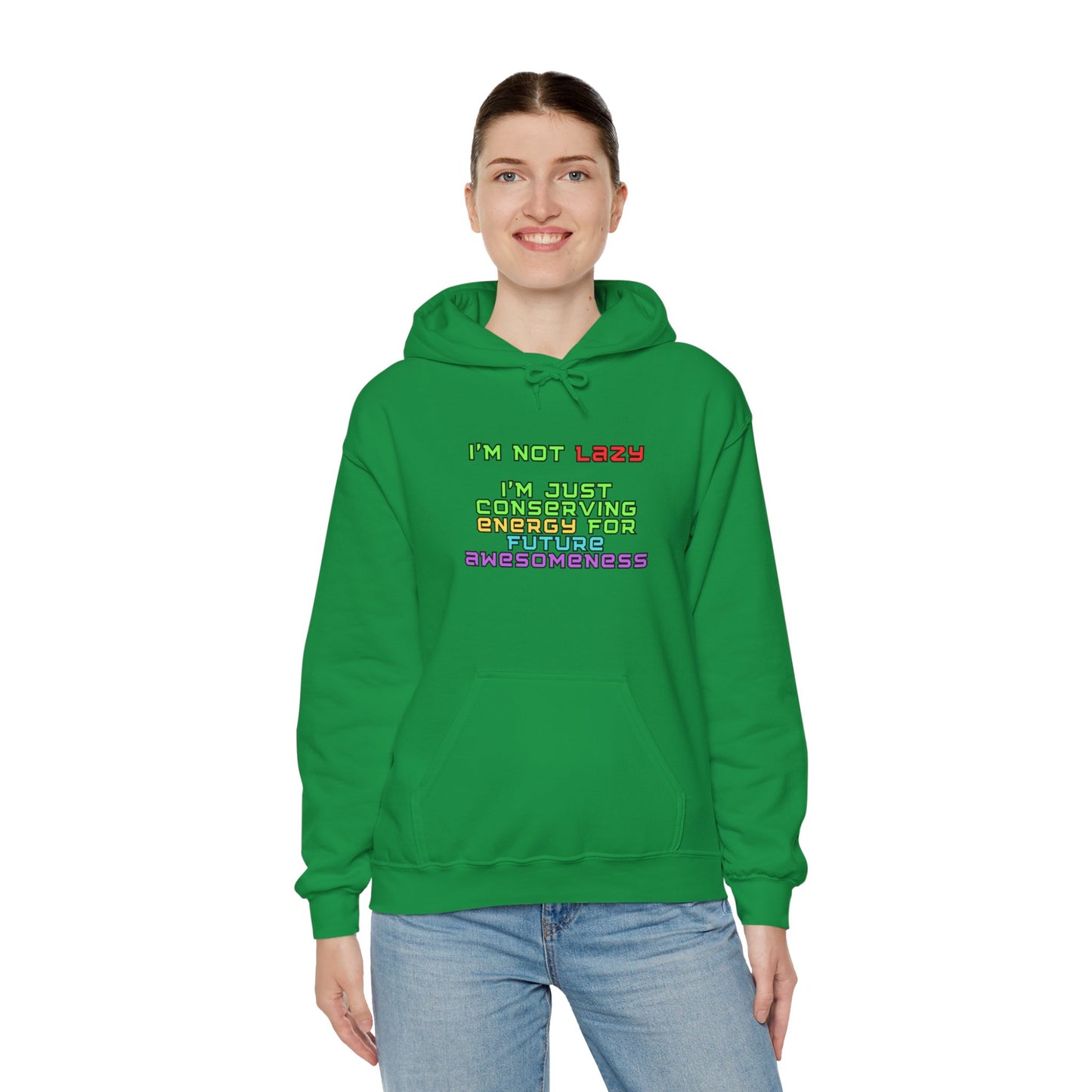 Unisex Heavy Blend™ Hooded Sweatshirt "I'm not lazy, I'm just conserving energy for future awesomeness."