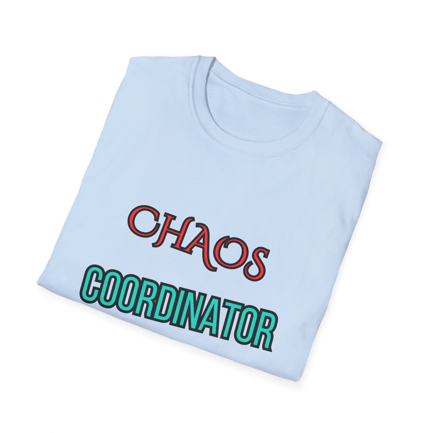 Unisex Softstyle T-Shirt "Chaos coordinator."