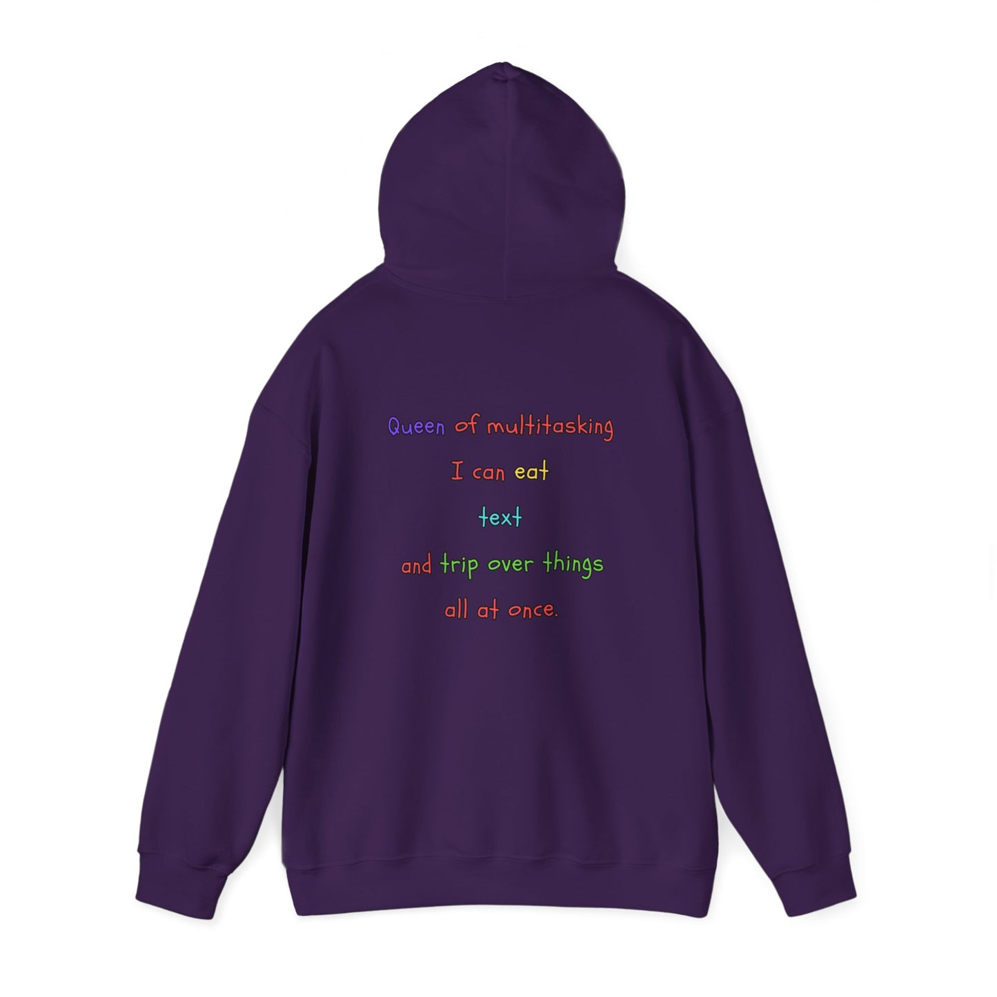 Unisex Heavy Blend™ Hooded Sweatshirt "Queen of multitasking: I can eat, text, and trip over things all at once."