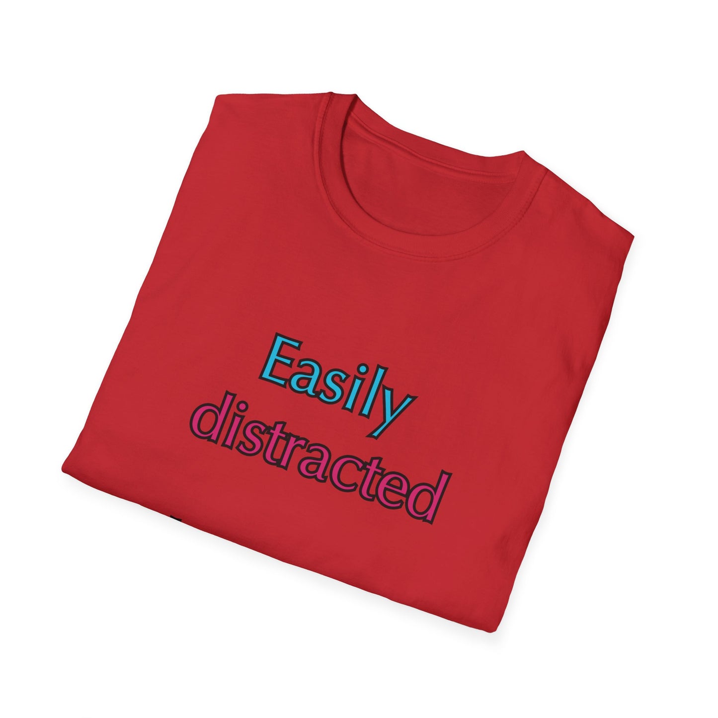 Unisex Softstyle T-Shirt "Easily distracted by pizza."