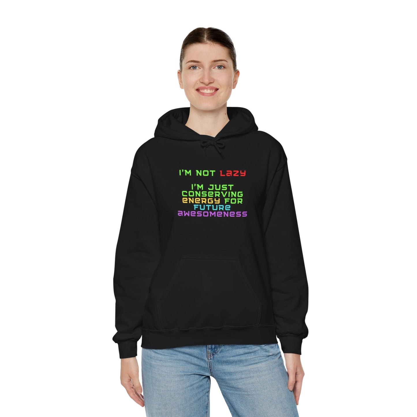 Unisex Heavy Blend™ Hooded Sweatshirt "I'm not lazy, I'm just conserving energy for future awesomeness."