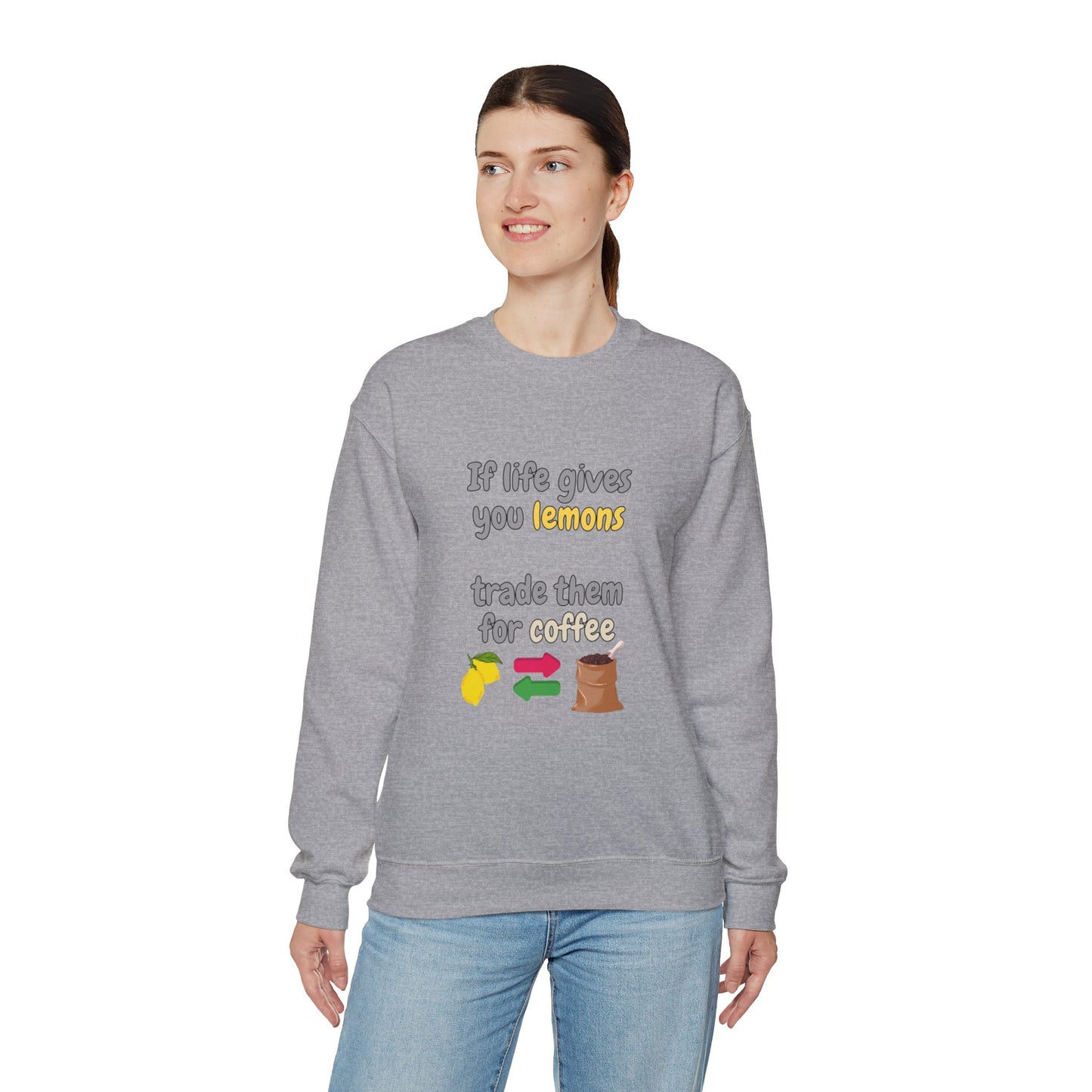 Unisex Heavy Blend™ Crewneck Sweatshirt "If life gives you lemons trade them for coffee"