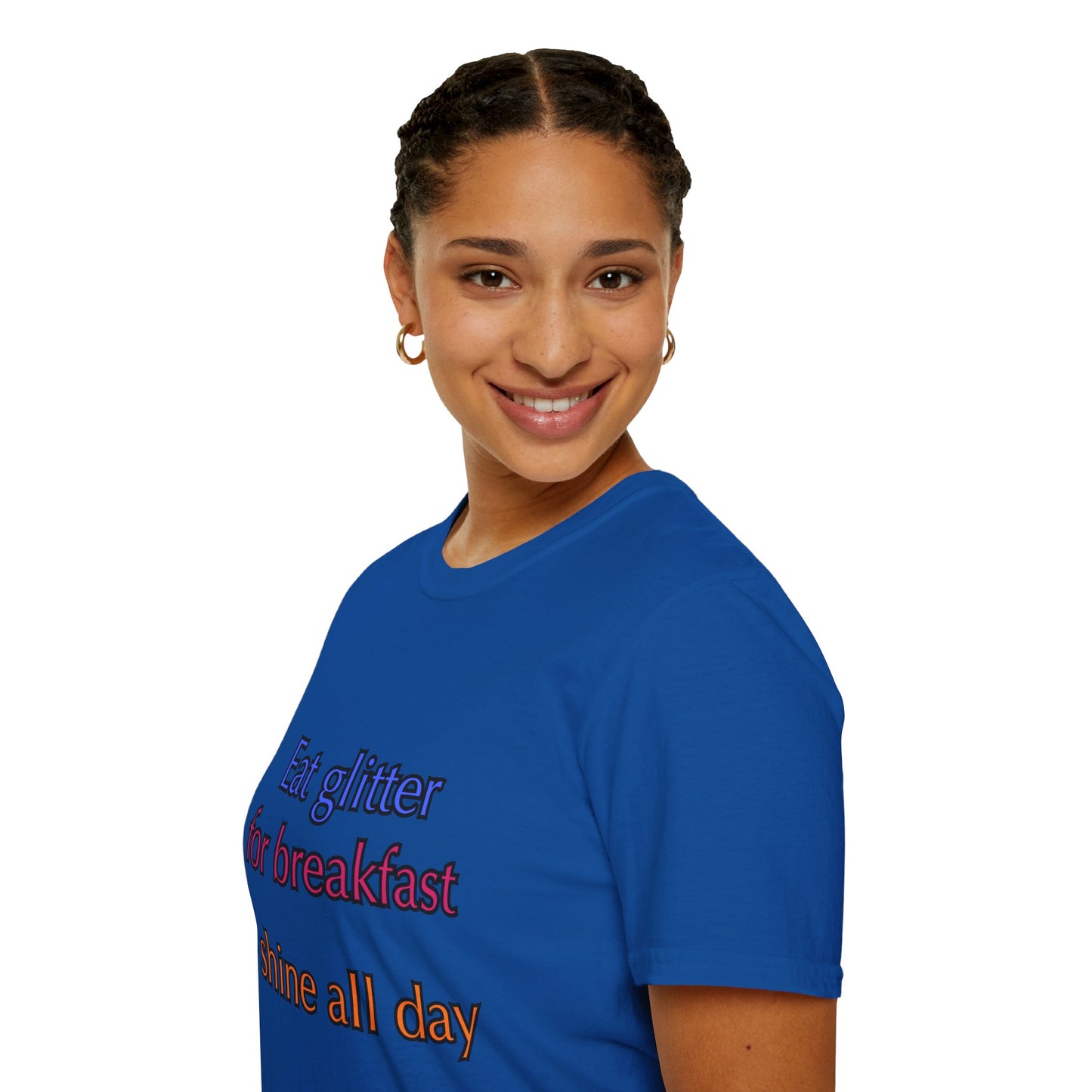 Unisex Softstyle T-Shirt "Eat glitter for breakfast and shine all day."