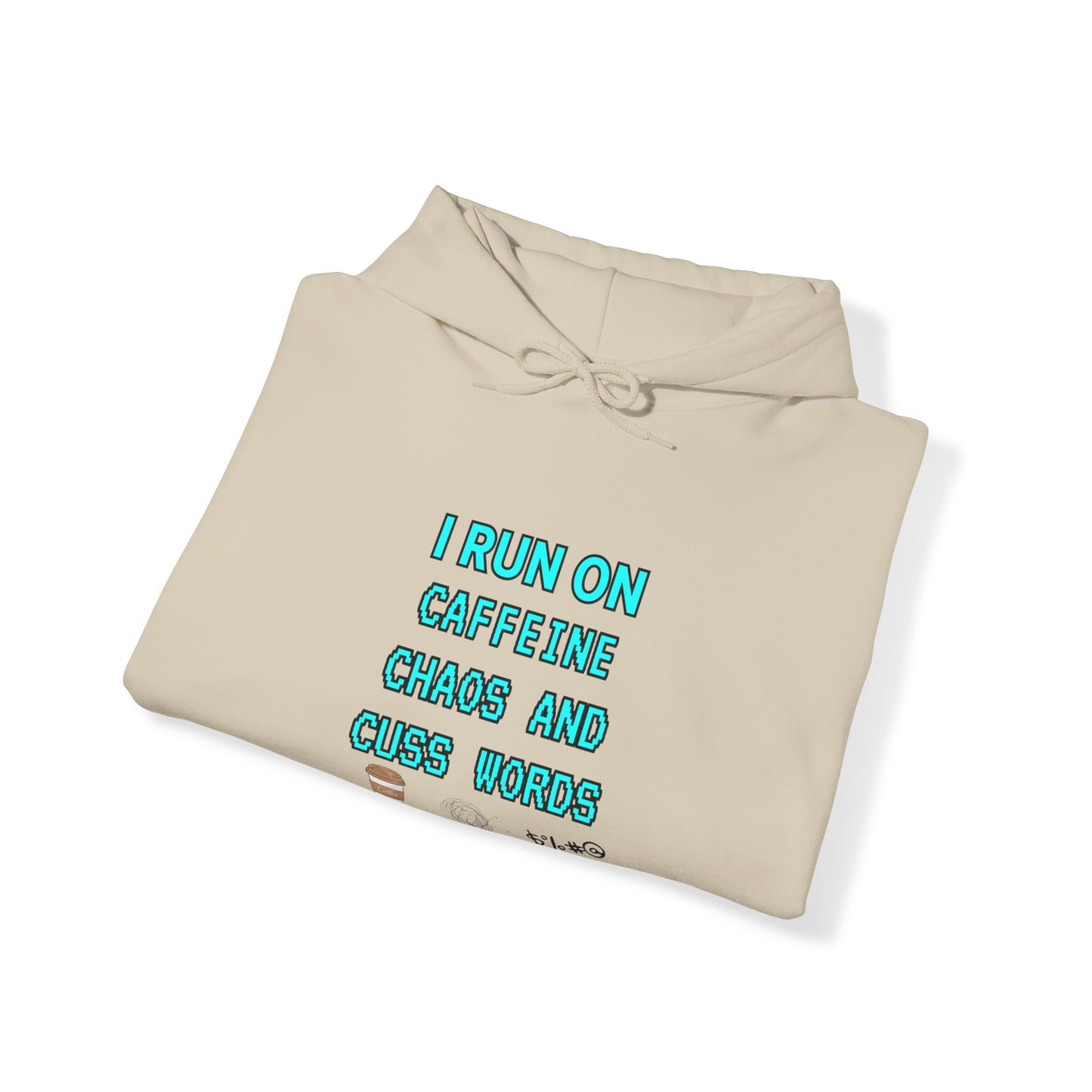 Unisex Heavy Blend™ Hooded Sweatshirt "I run on caffeine, chaos, and cuss words"