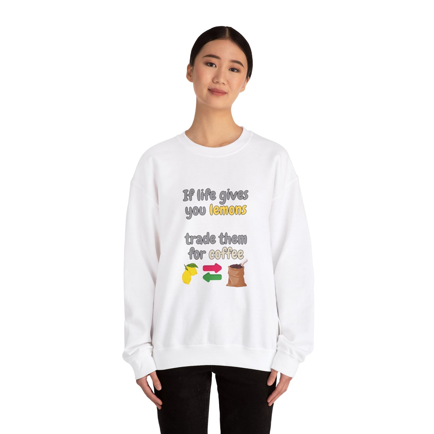 Unisex Heavy Blend™ Crewneck Sweatshirt "If life gives you lemons trade them for coffee"