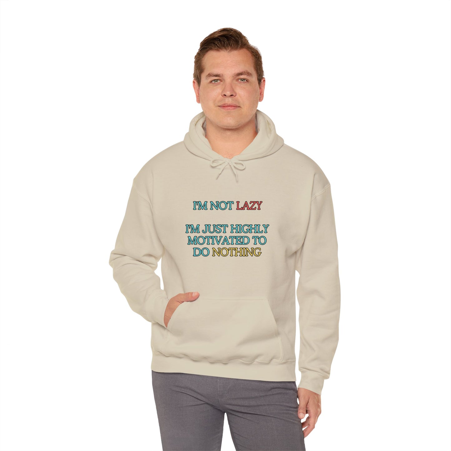 Unisex Heavy Blend™ Hooded Sweatshirt "I'm not lazy, I'm just highly motivated to do nothing."