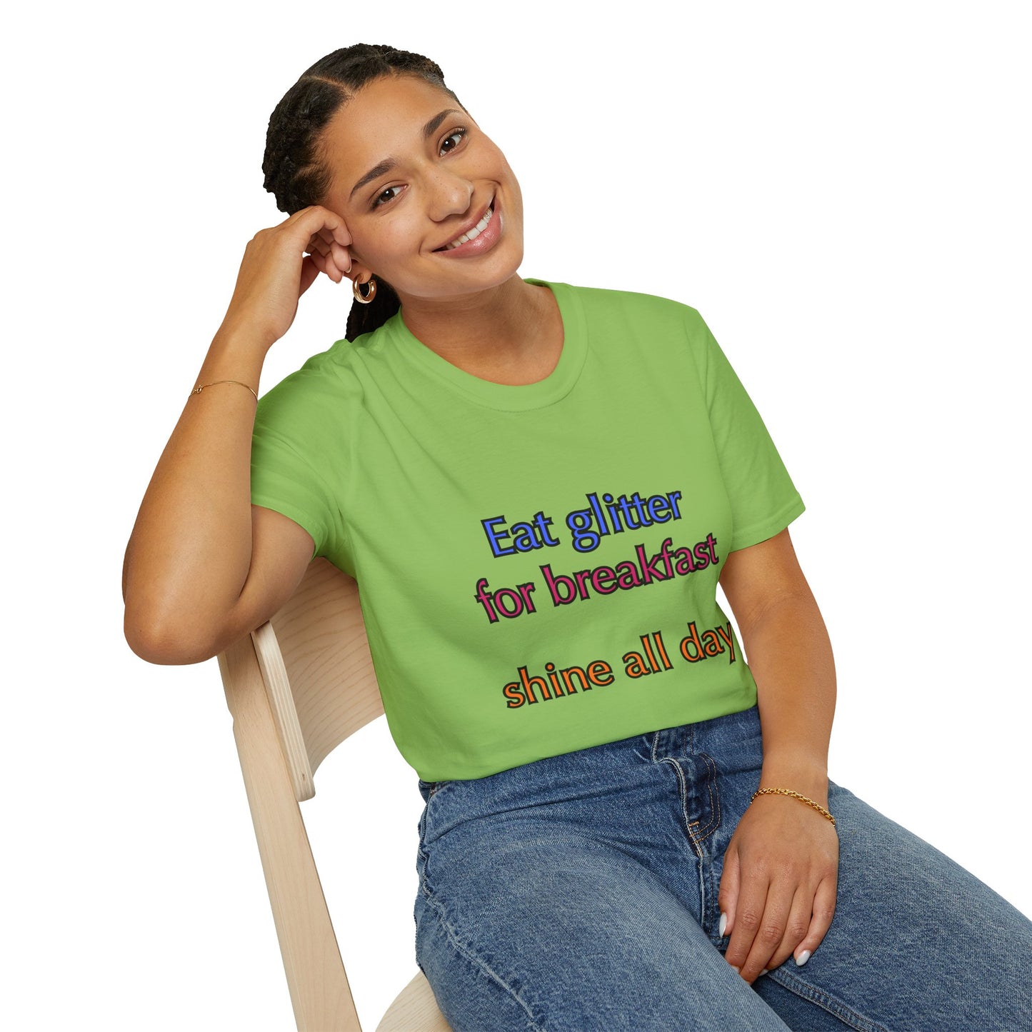 Unisex Softstyle T-Shirt "Eat glitter for breakfast and shine all day."