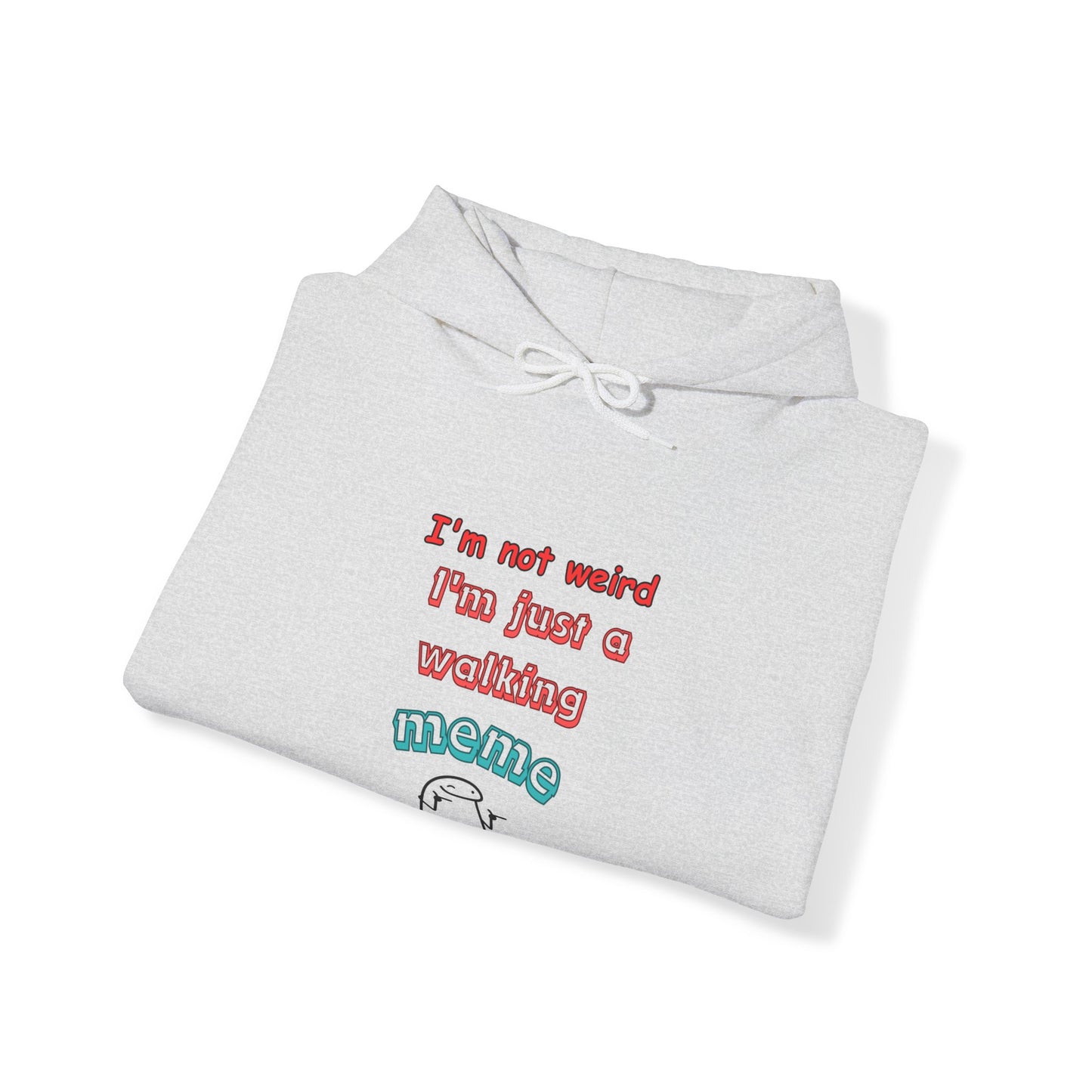 Unisex Heavy Blend™ Hooded Sweatshirt "I'm not weird, I'm just a walking meme"