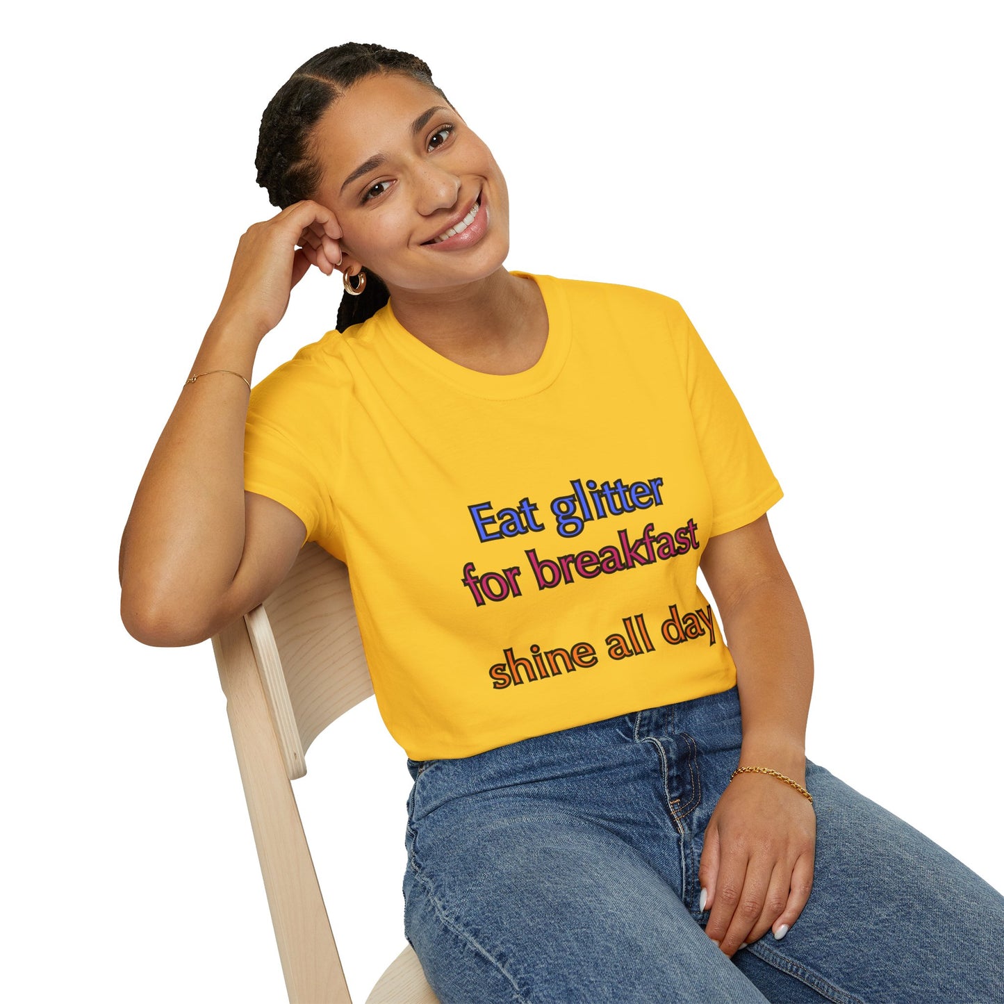 Unisex Softstyle T-Shirt "Eat glitter for breakfast and shine all day."